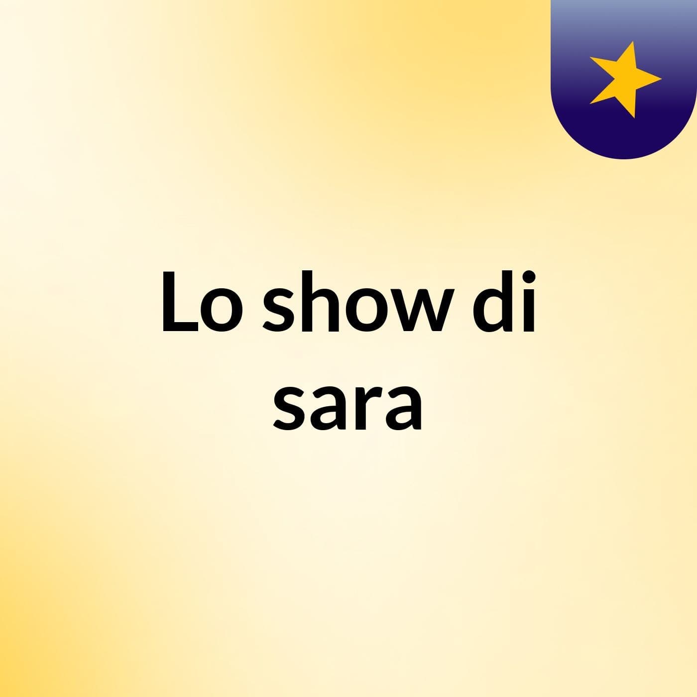 Lo show di sara