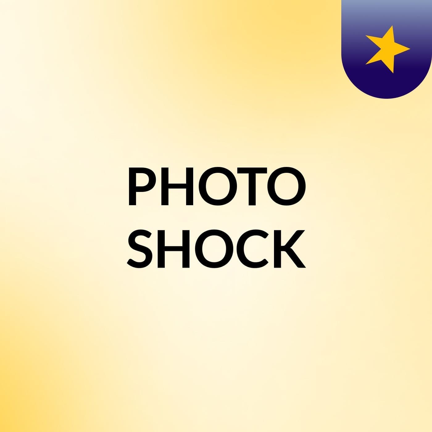 PHOTO SHOCK