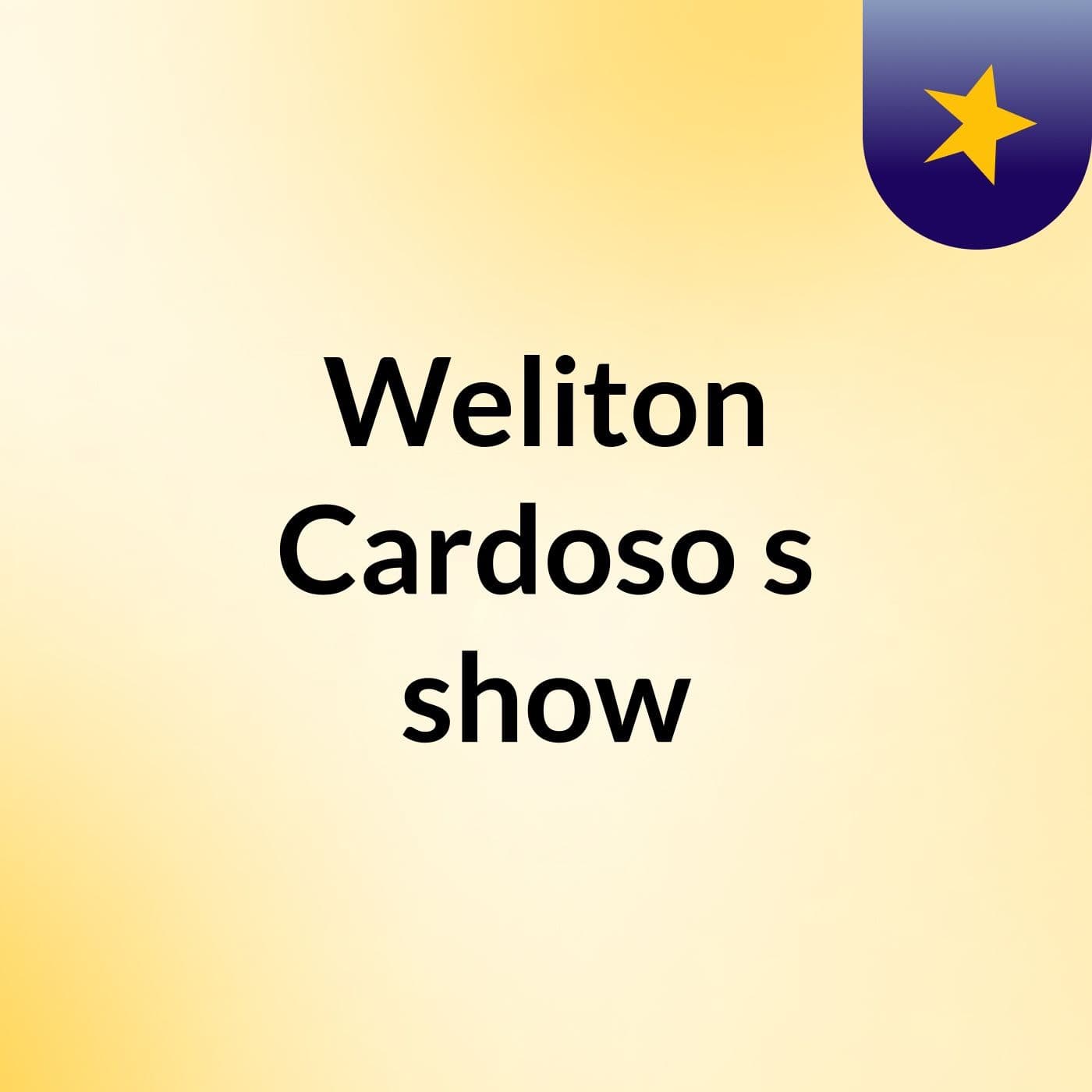 Weliton Cardoso's show