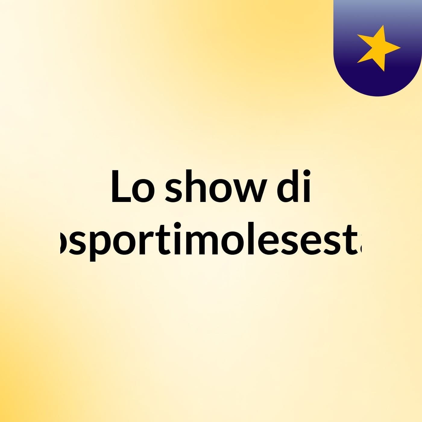 Lo show di Tuttosportimolesestation