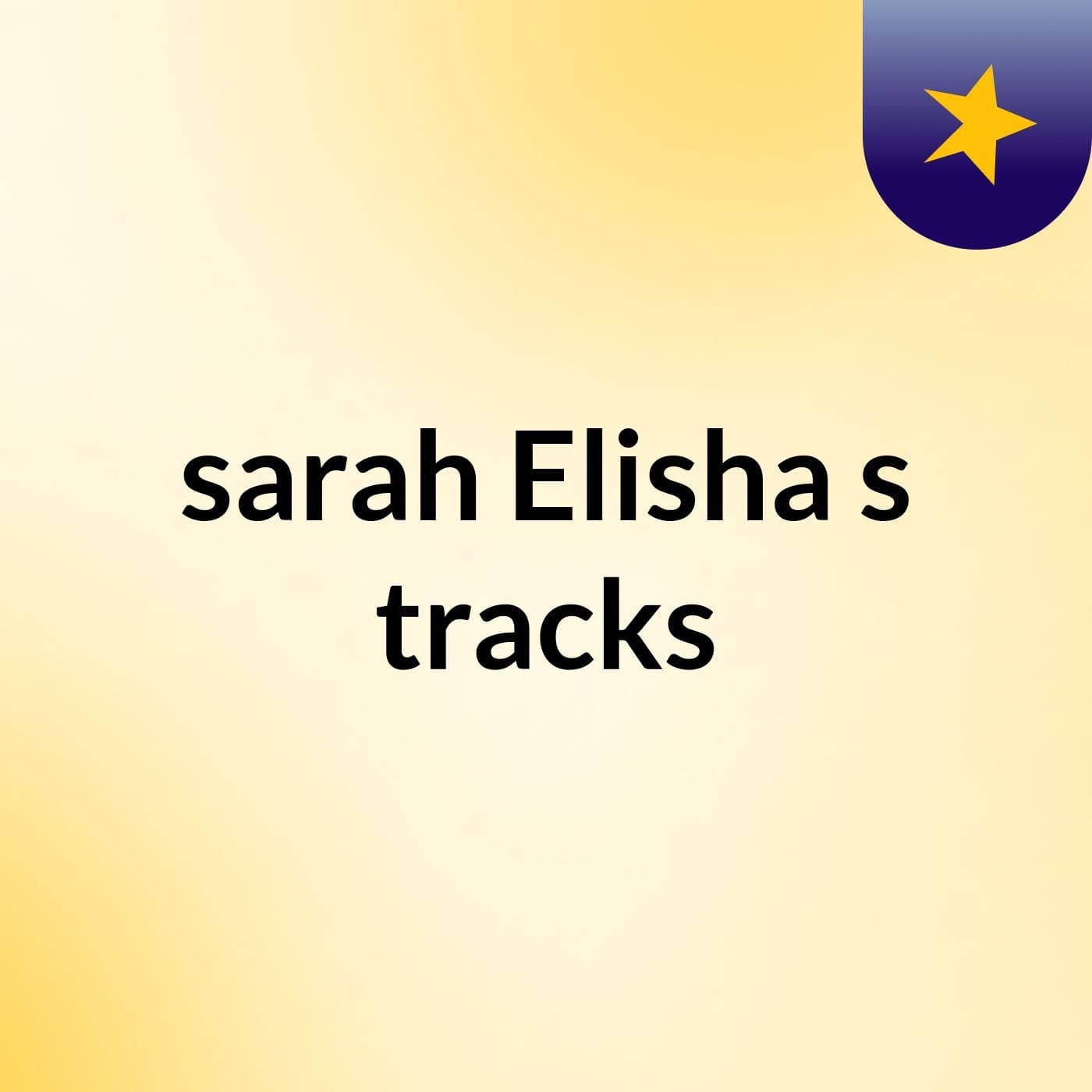 sarah Elisha's tracks
