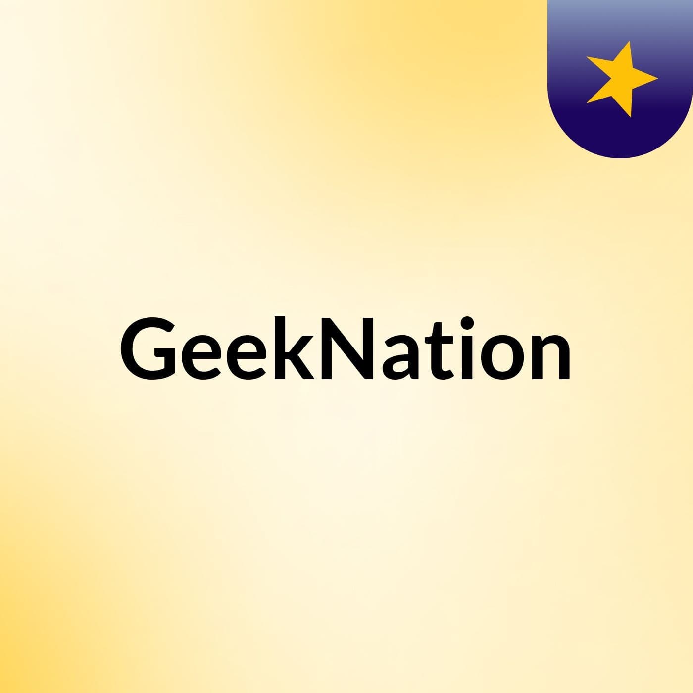 GeekNation - Podcasts