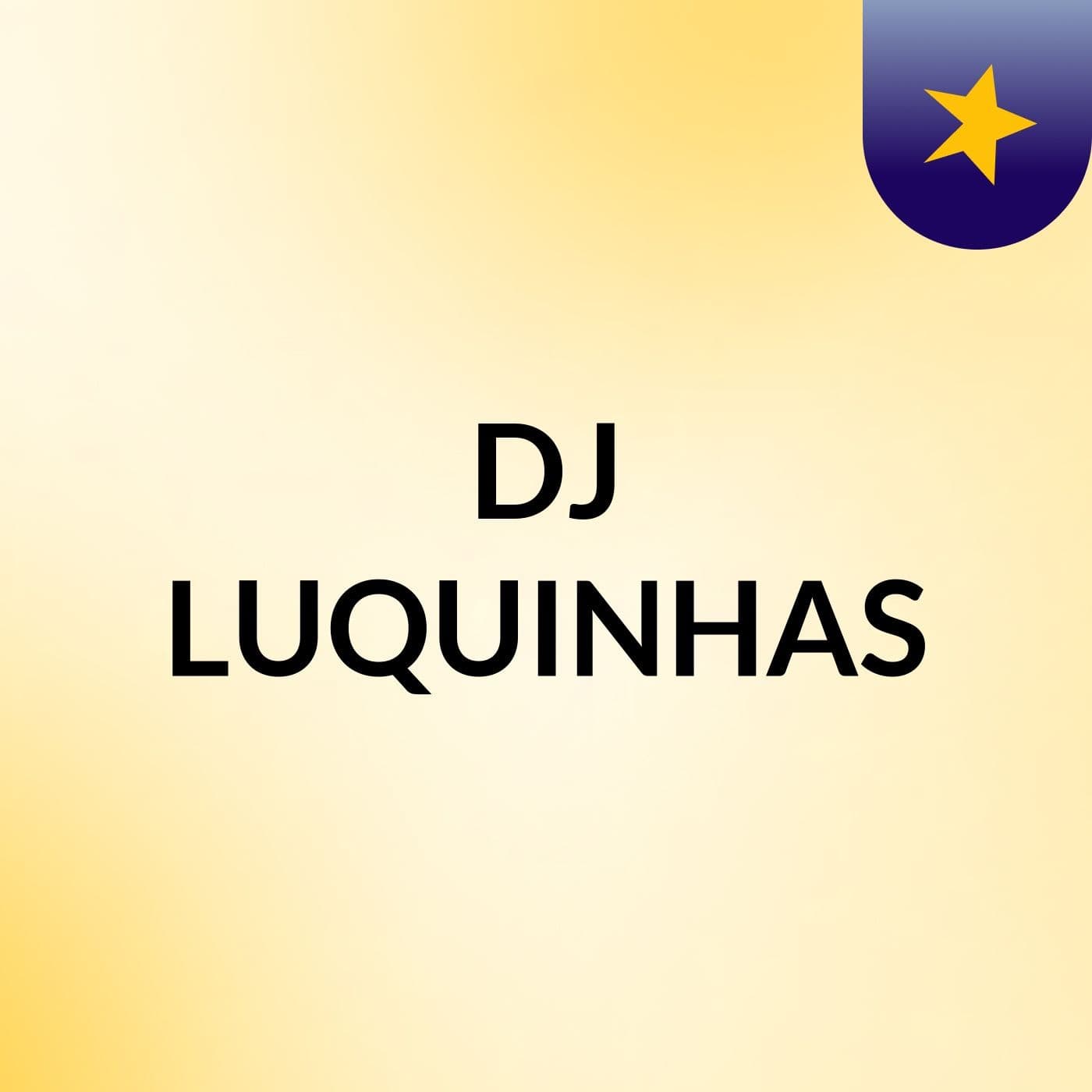 DJ LUQUINHAS