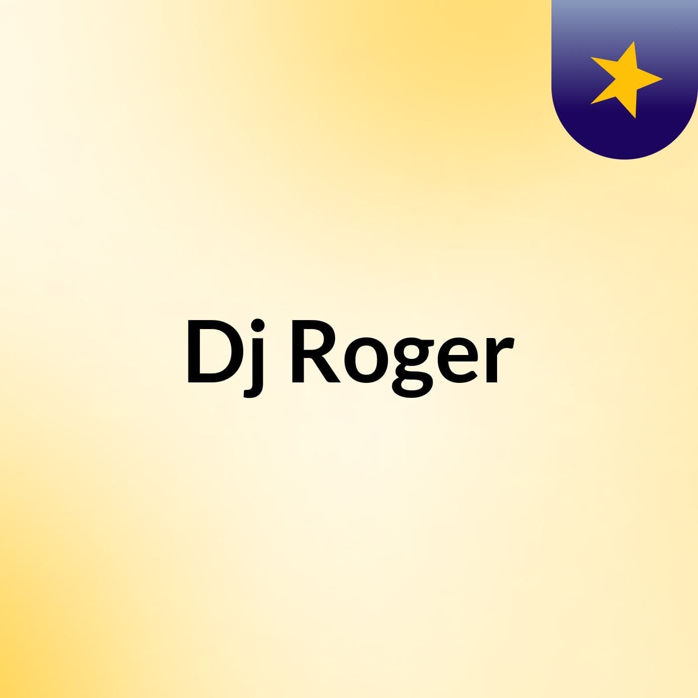 Dj Roger