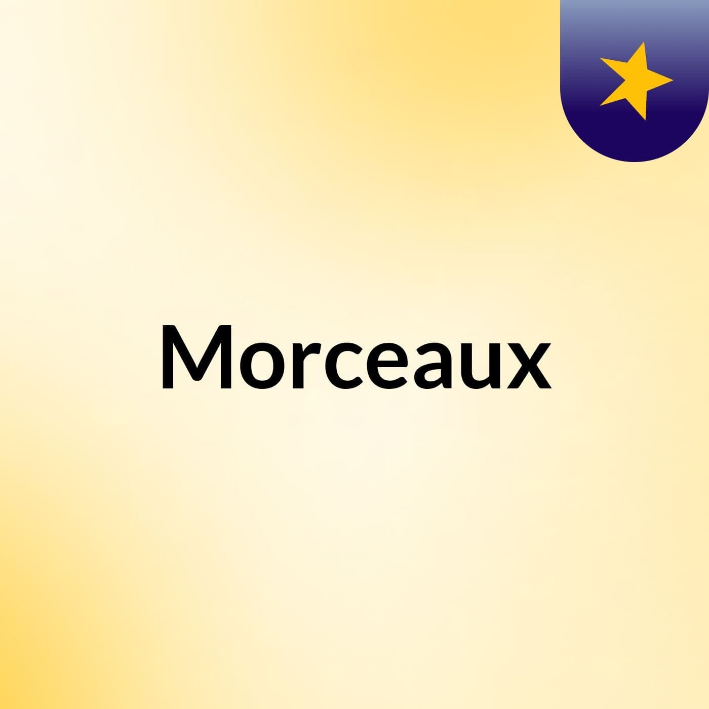 Morceaux