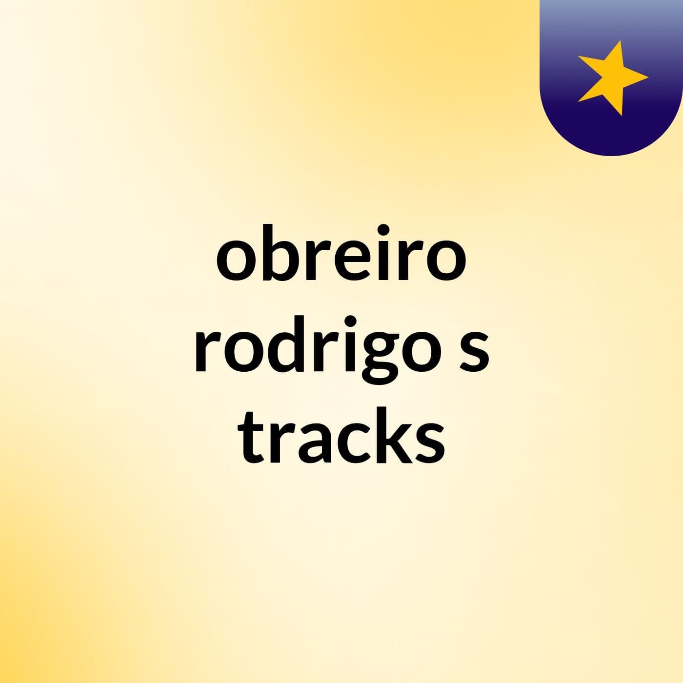 obreiro rodrigo's tracks