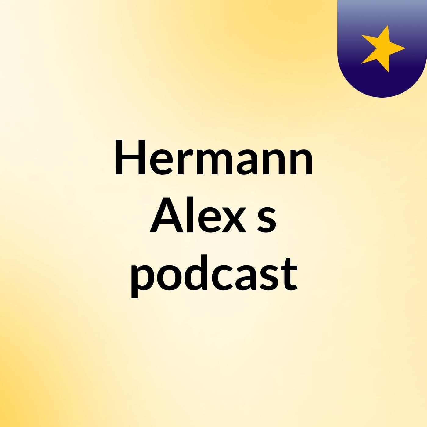 Hermann Alex's podcast