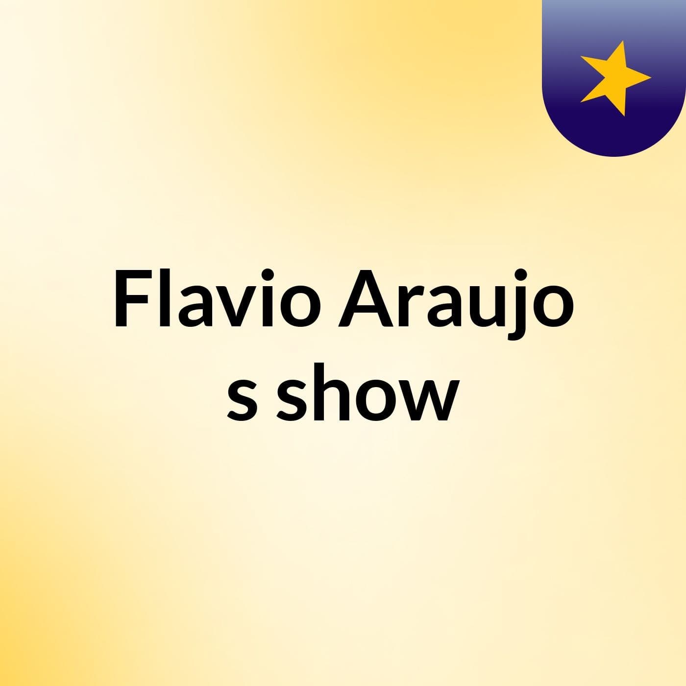 Flavio Araujo's show