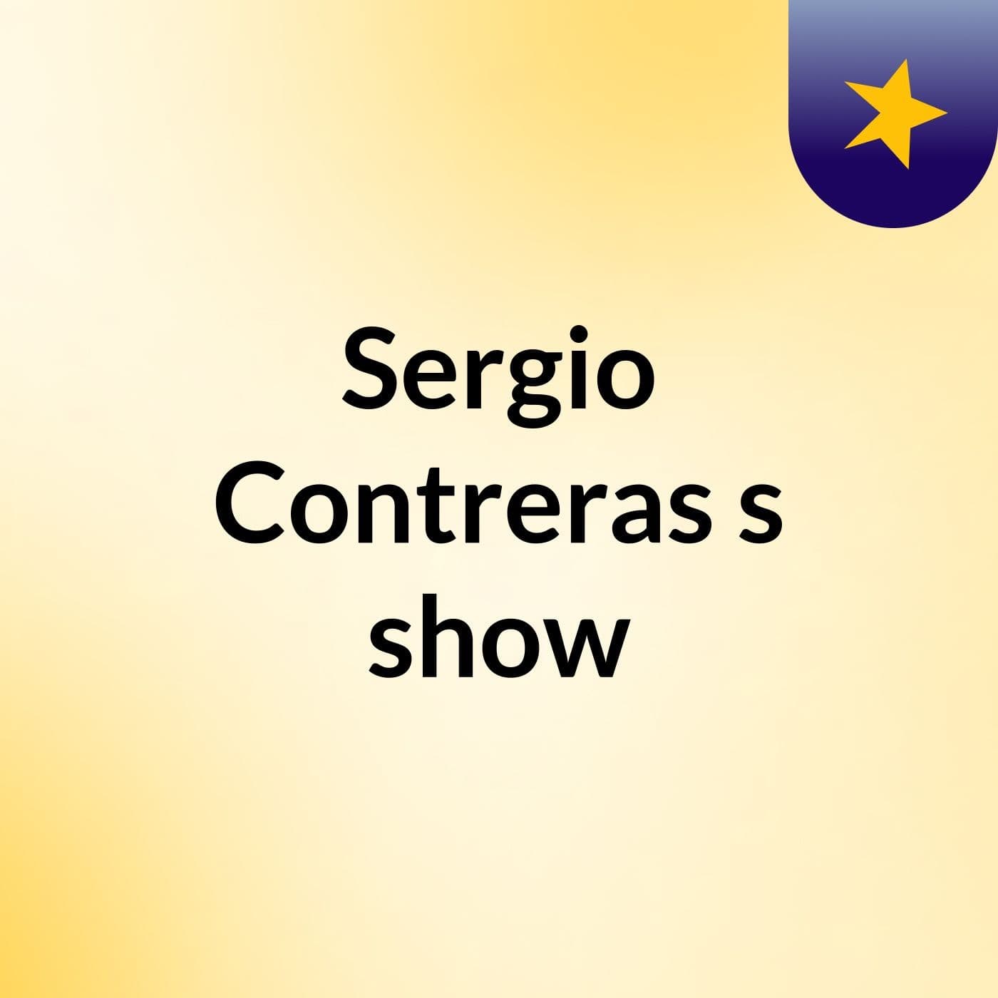 Sergio Contreras's show