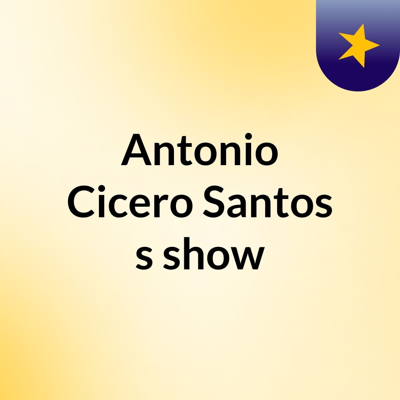 Antonio Cicero Santos's show