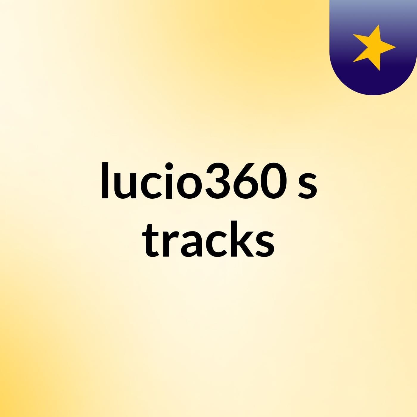 lucio360's tracks
