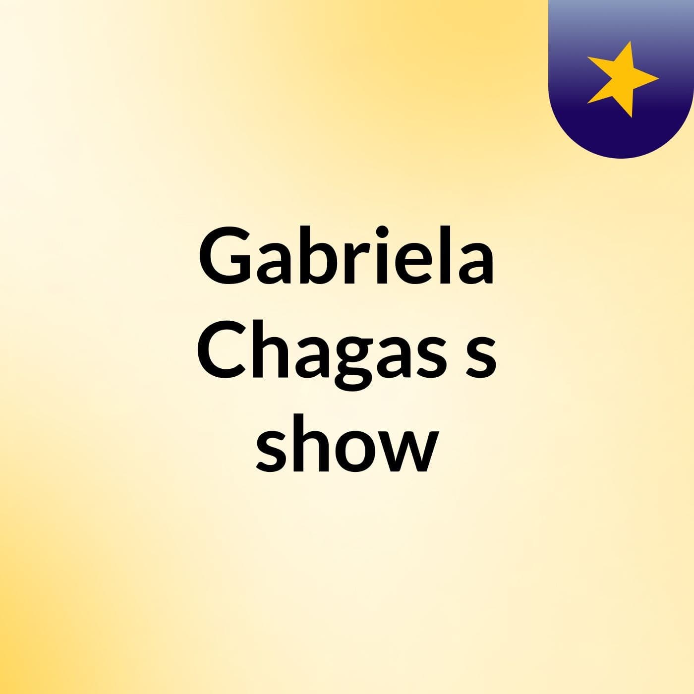Gabriela Chagas's show