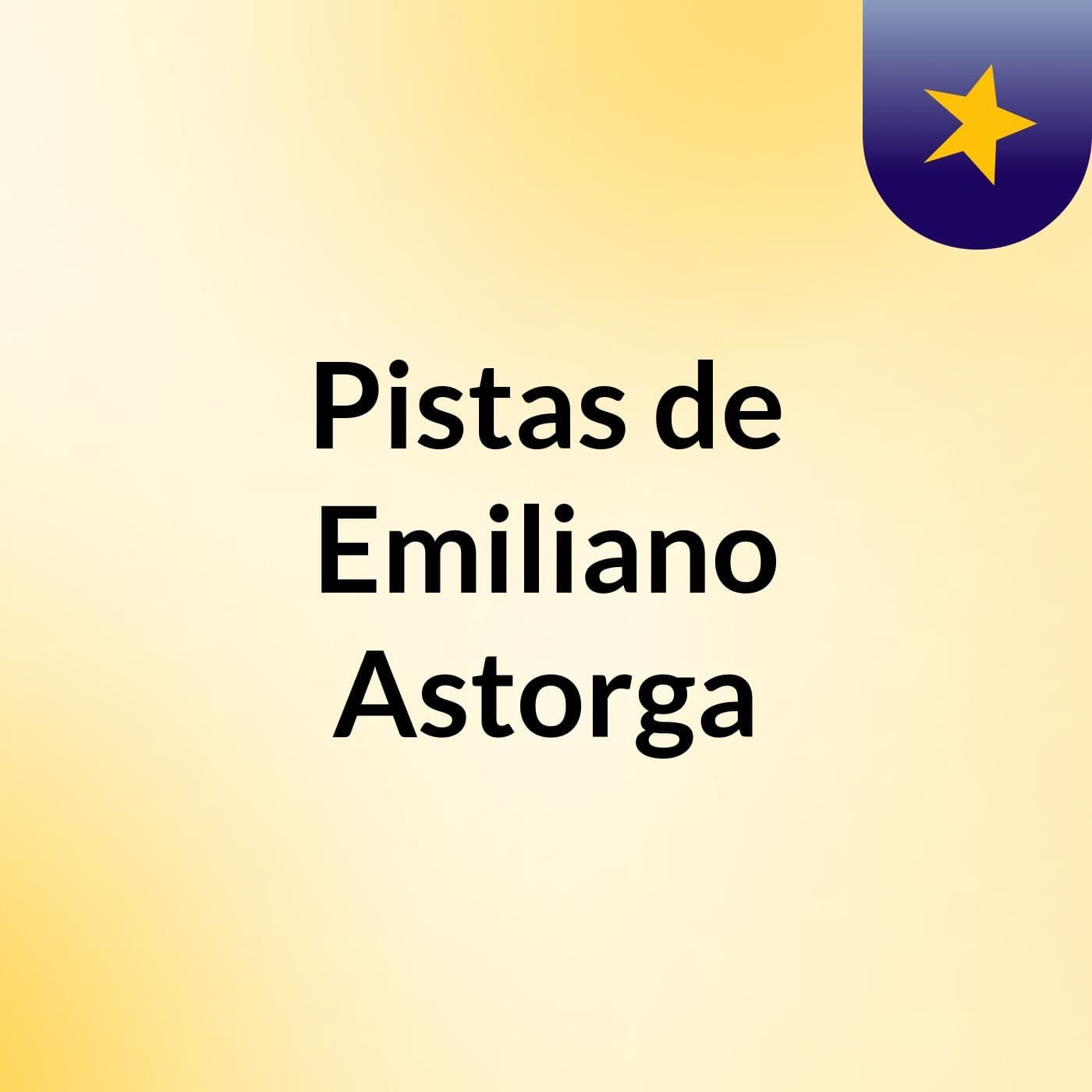 Pistas de Emiliano Astorga