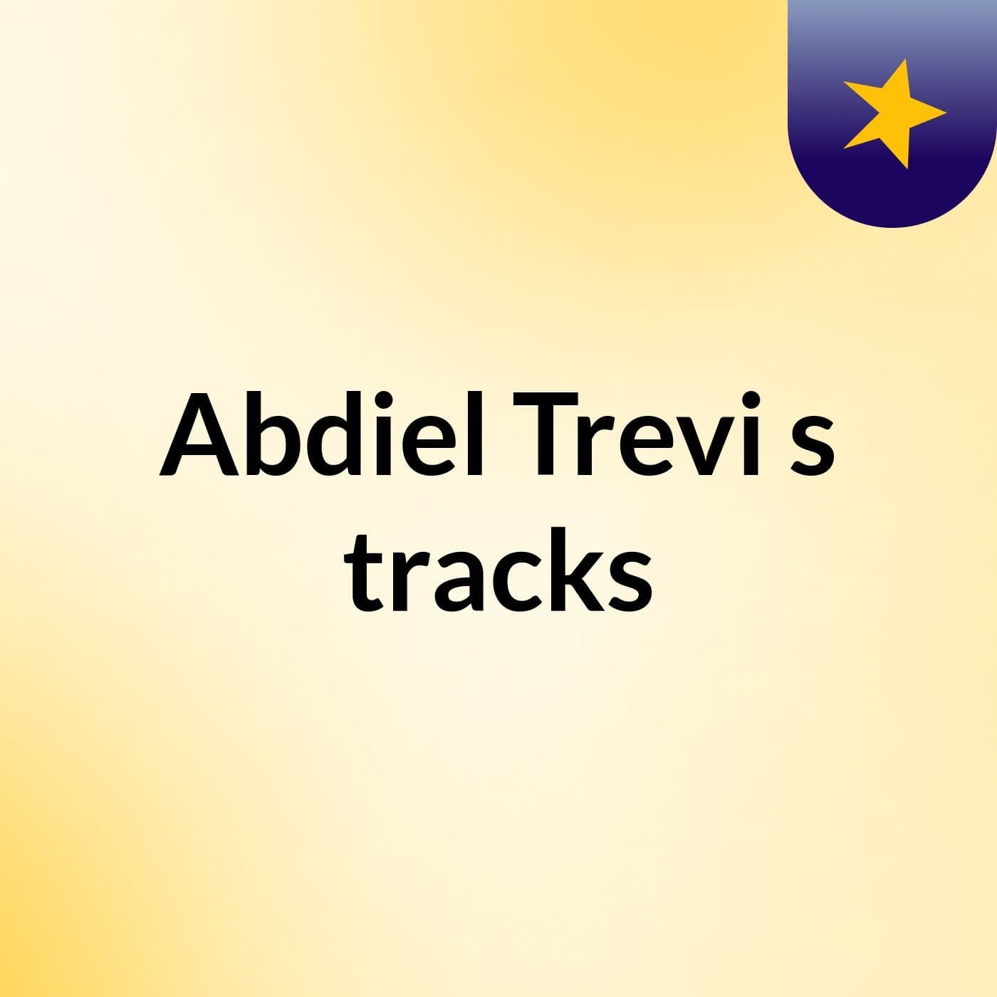 Abdiel Trevi's tracks
