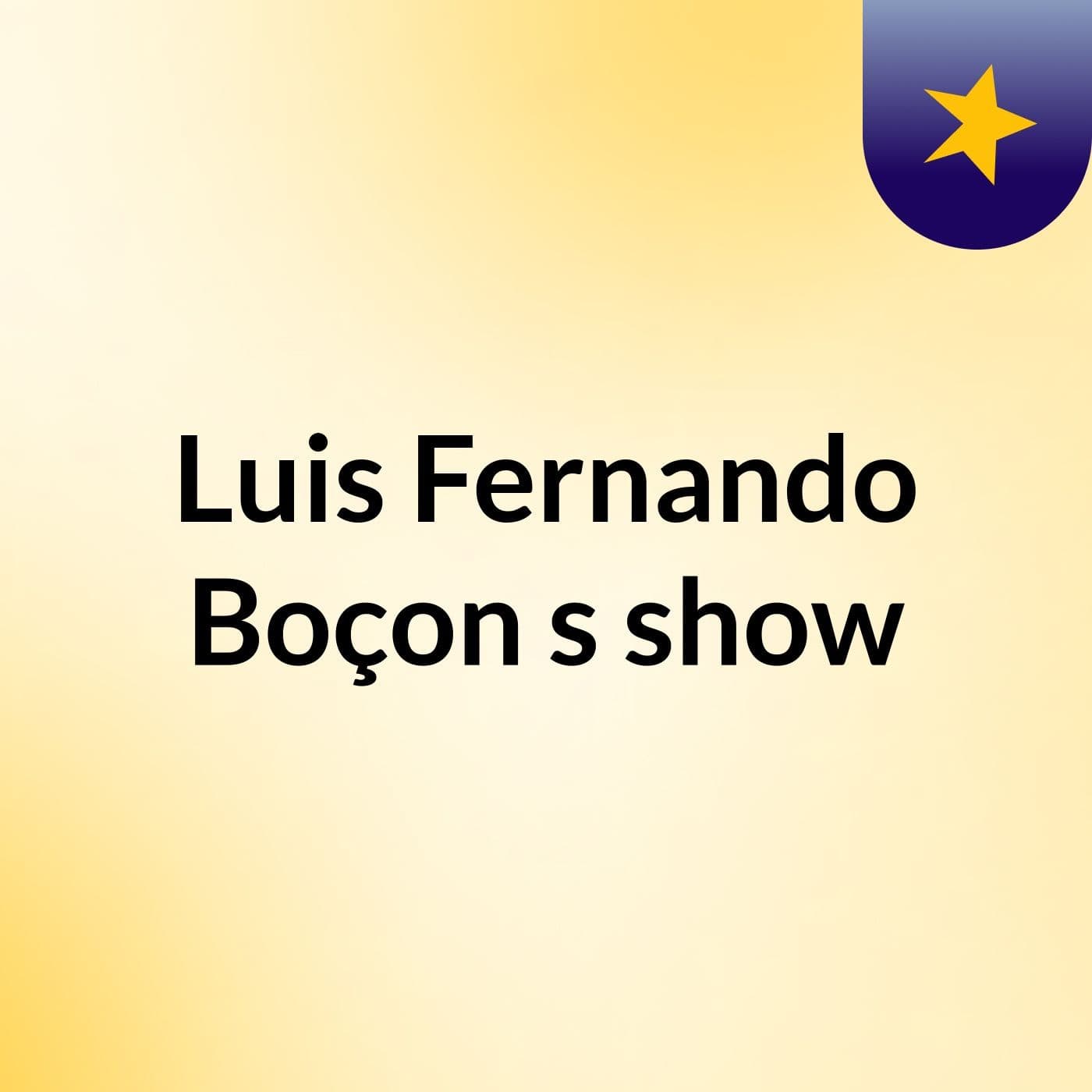 Luis Fernando Boçon's show