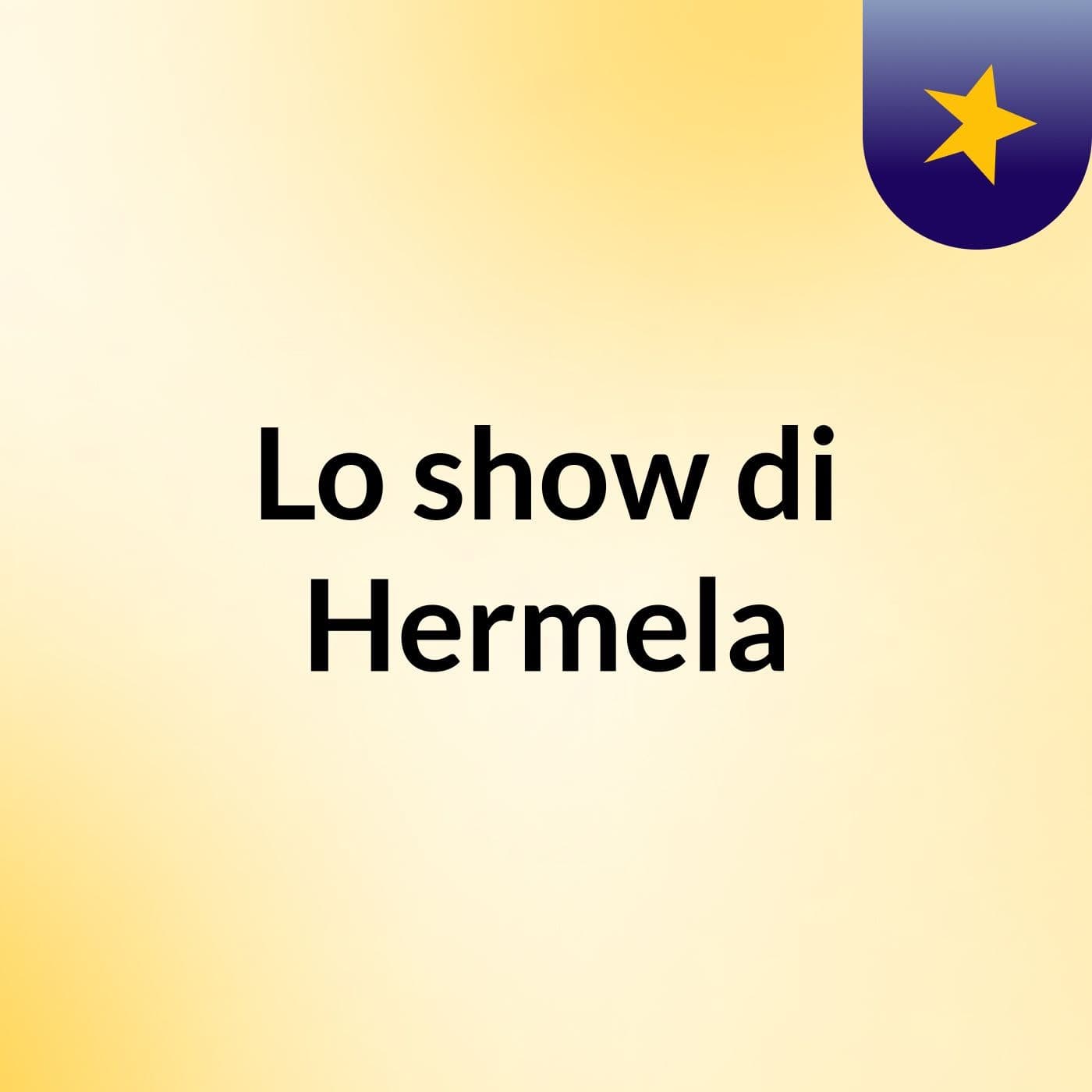Lo show di Hermela