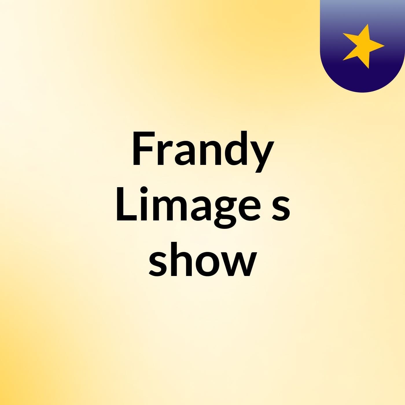 Frandy Limage's show