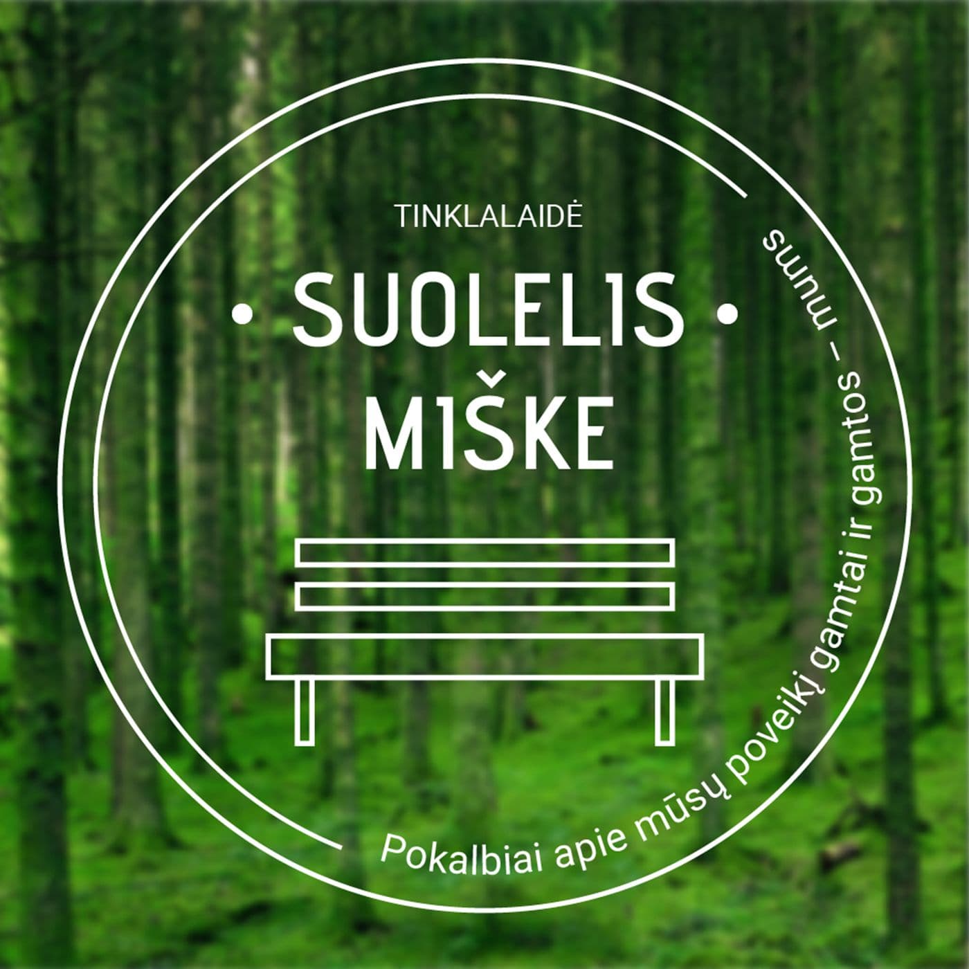 Suolelis miške - Podcasts