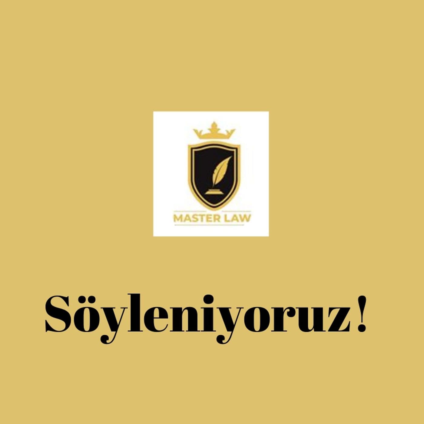 Söyleniyoruz!