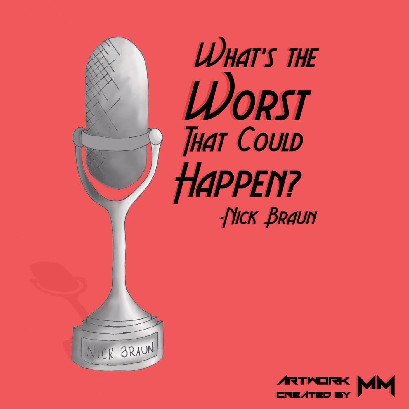 What's The Worst That Could Happen - Podcasts