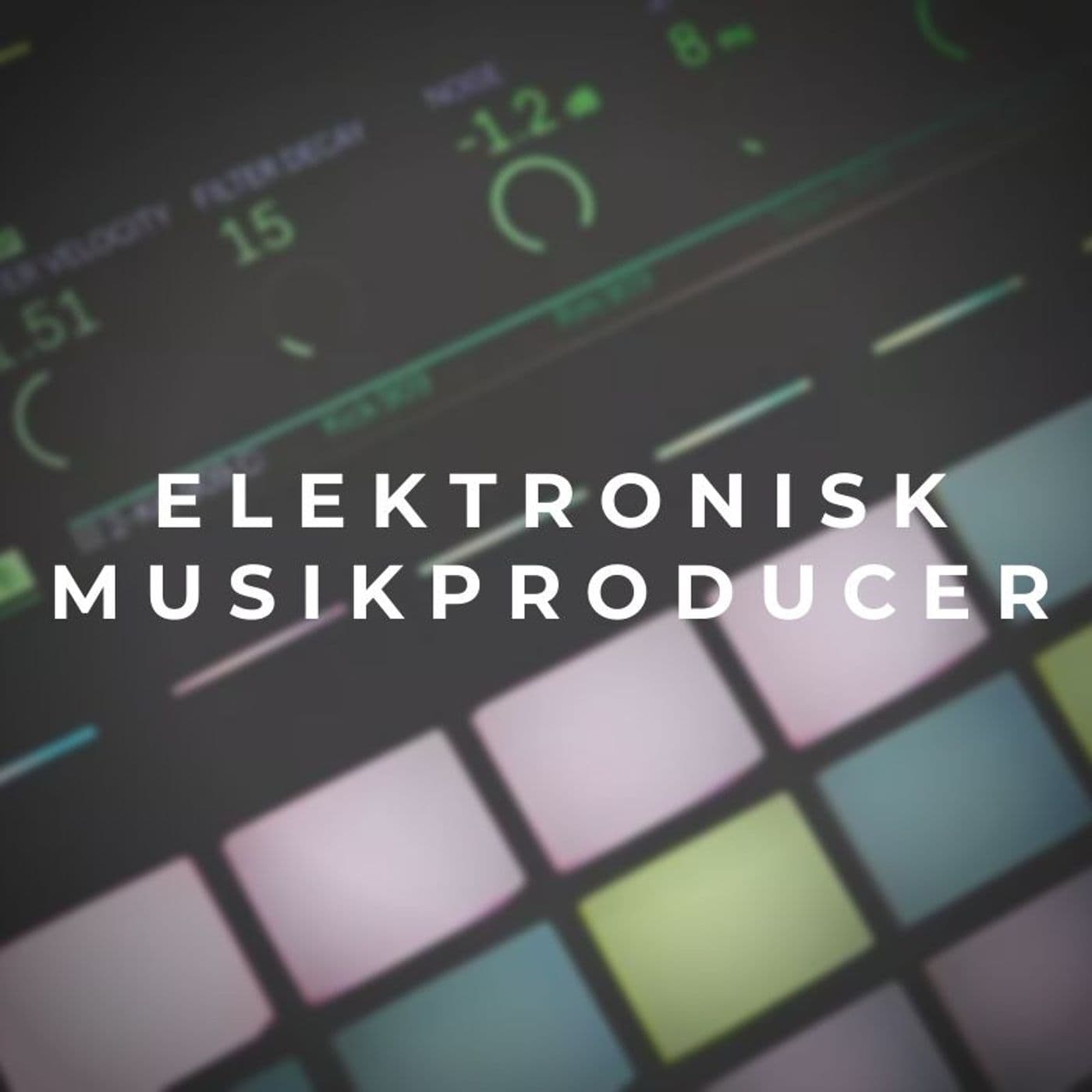 Elektronisk musikproducer - Podcasts