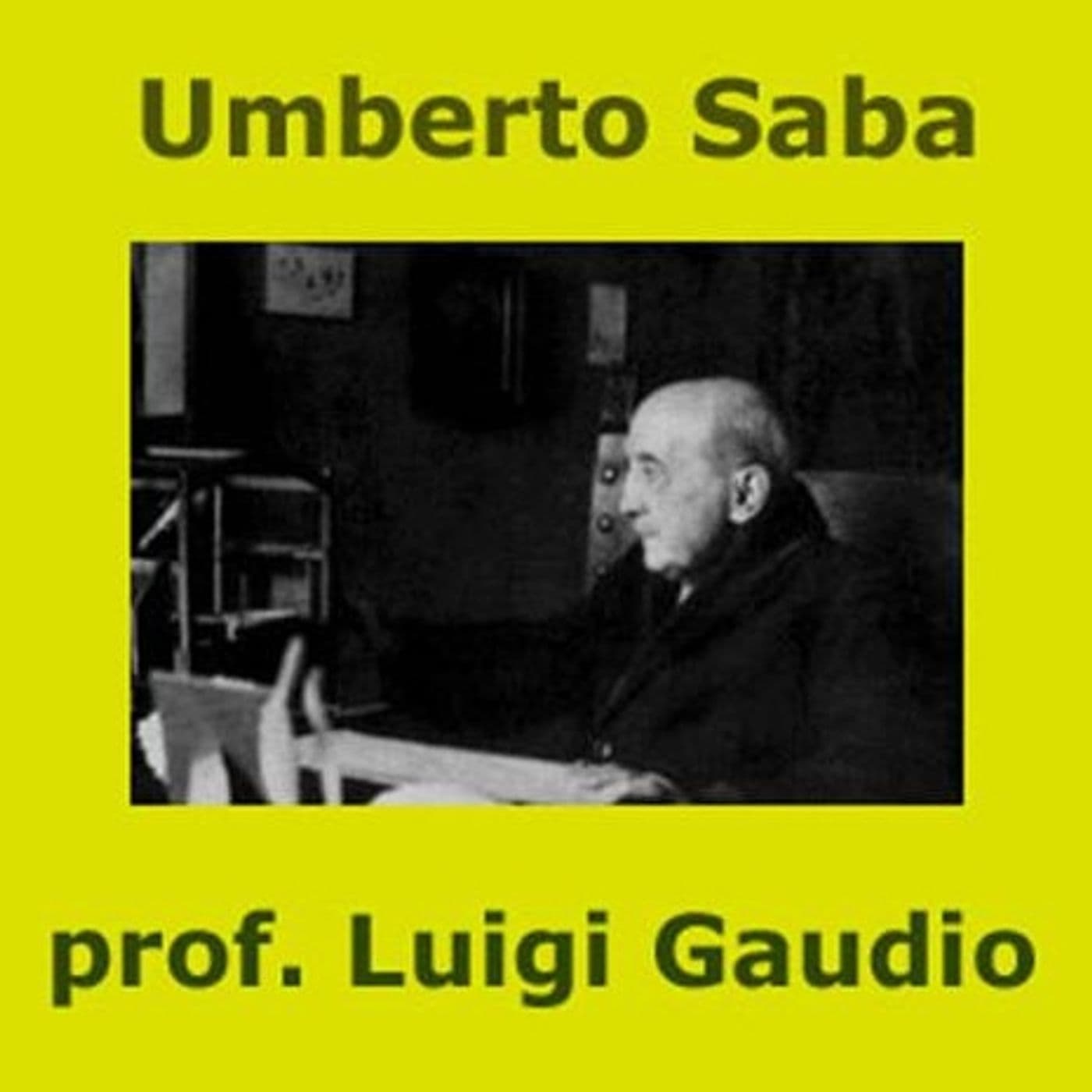 Umberto Saba - Podcasts
