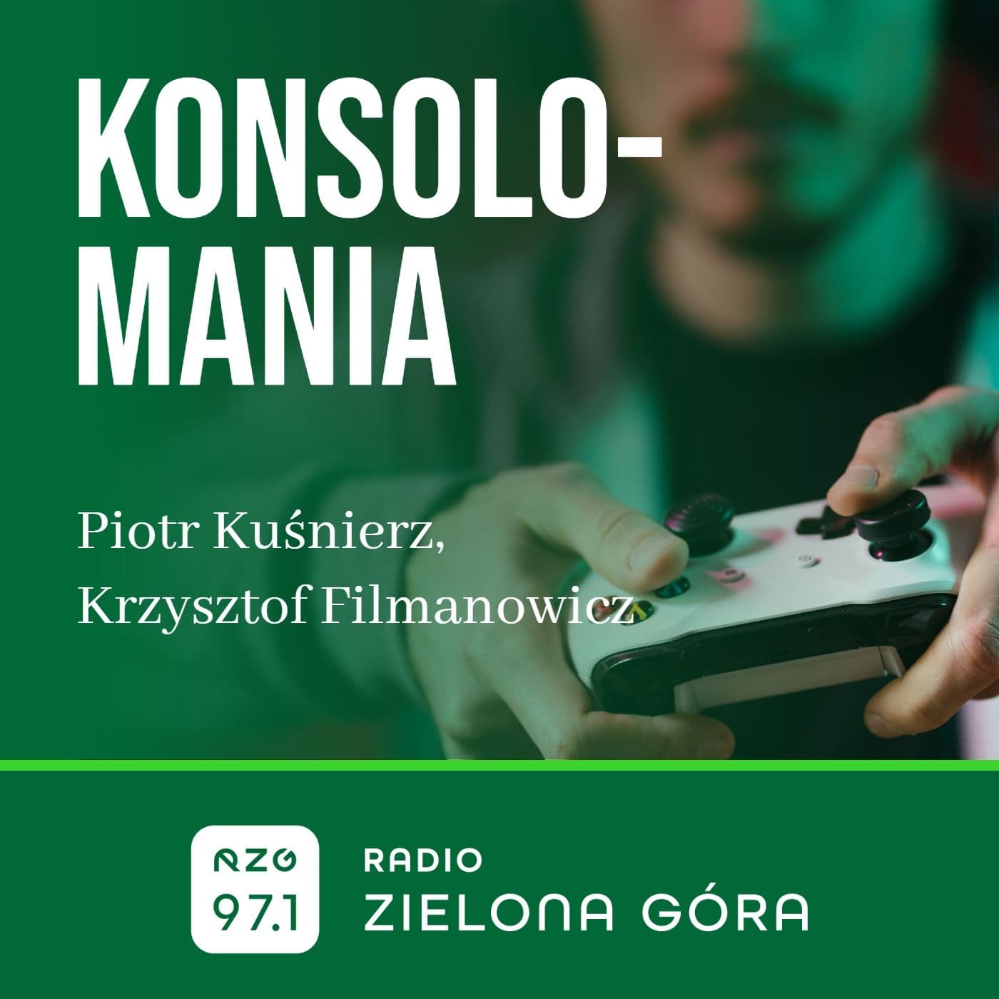 Konsolomania - Radio Zielona Góra - Podcasts