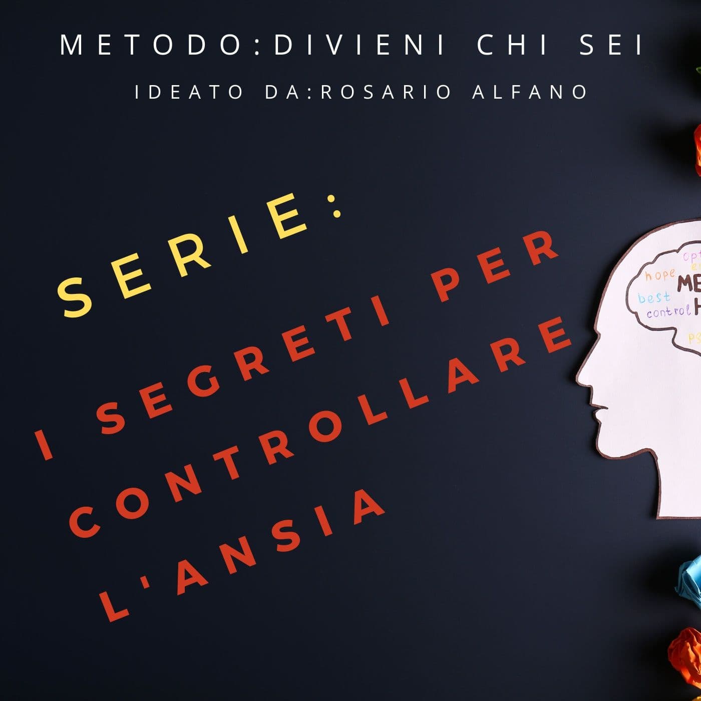 I Segreti per controllare l'Ansia - Podcasts