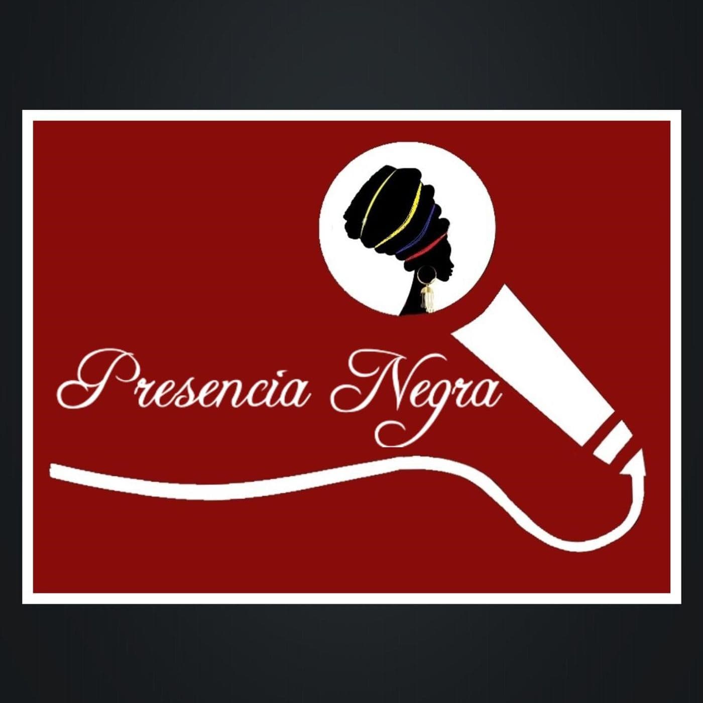 Presencia Negra - Podcasts
