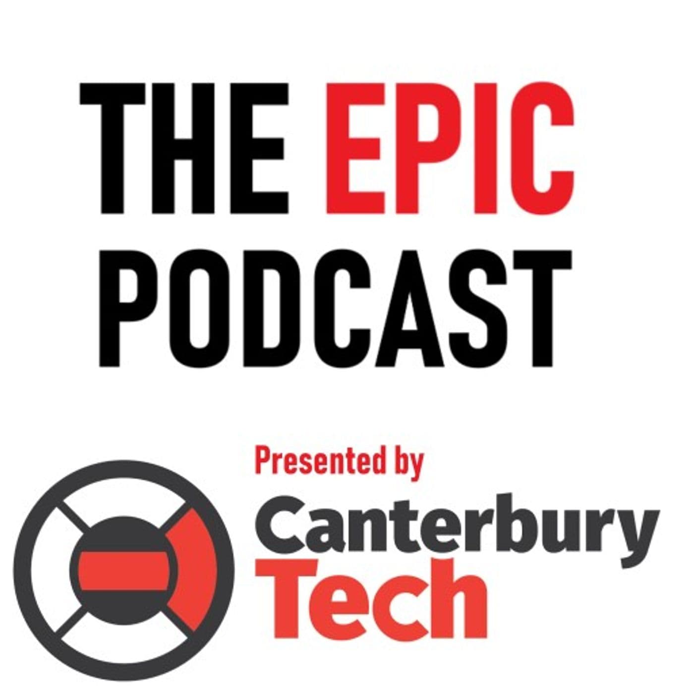 The EPIC Podcast with Canterbury Tech - Podcasts