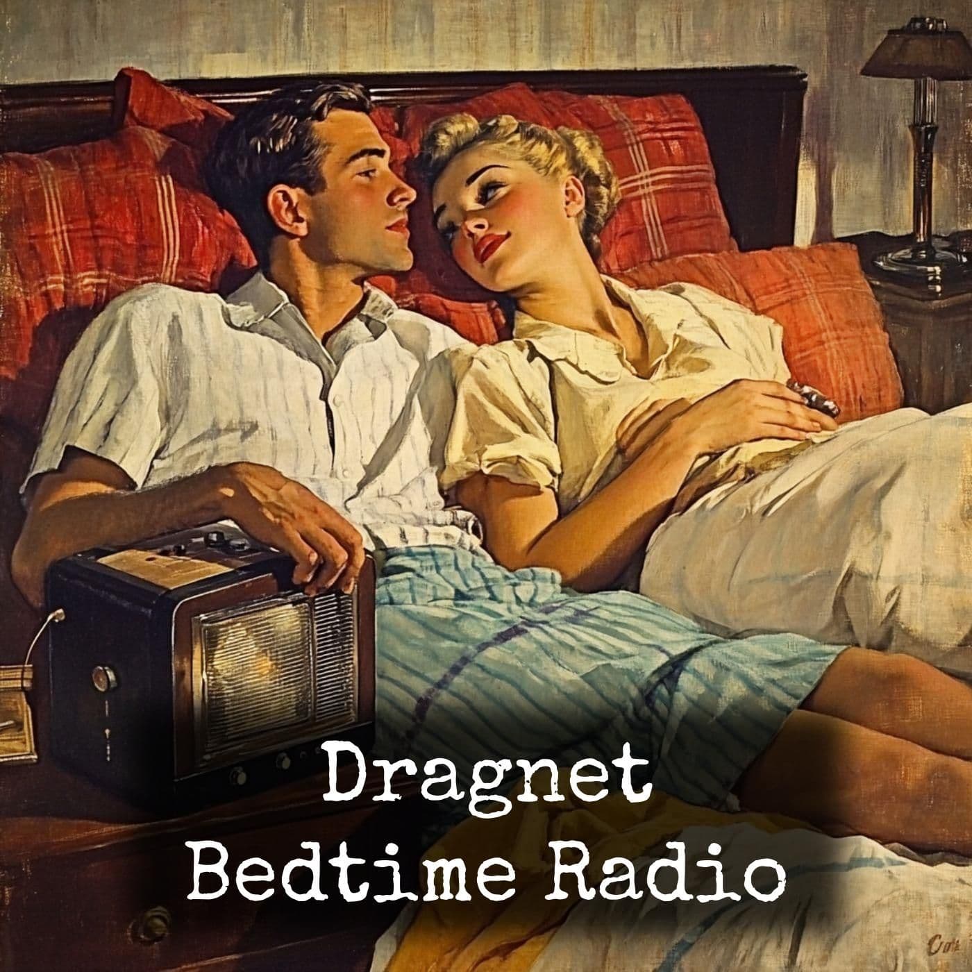 Dragnet - Bedtime Radio - Podcasts