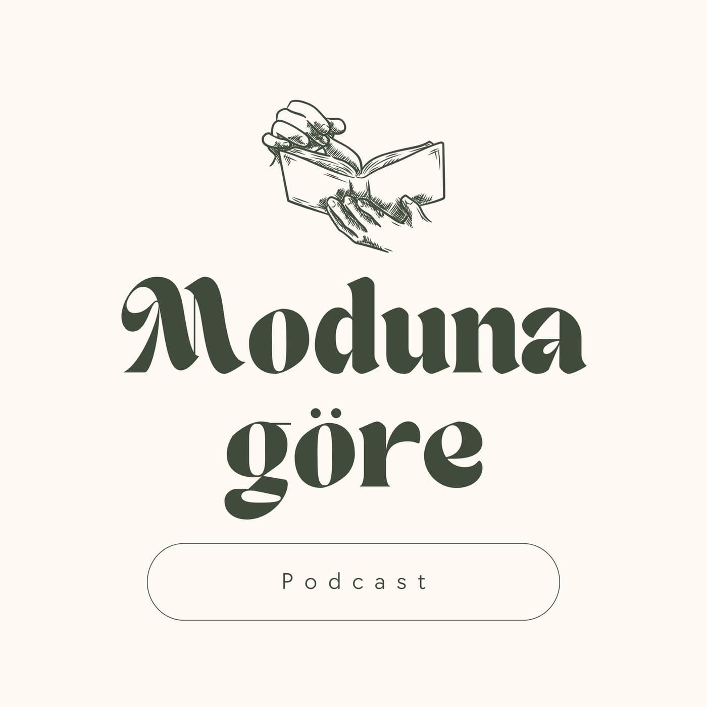 Moduna Göre - Podcasts