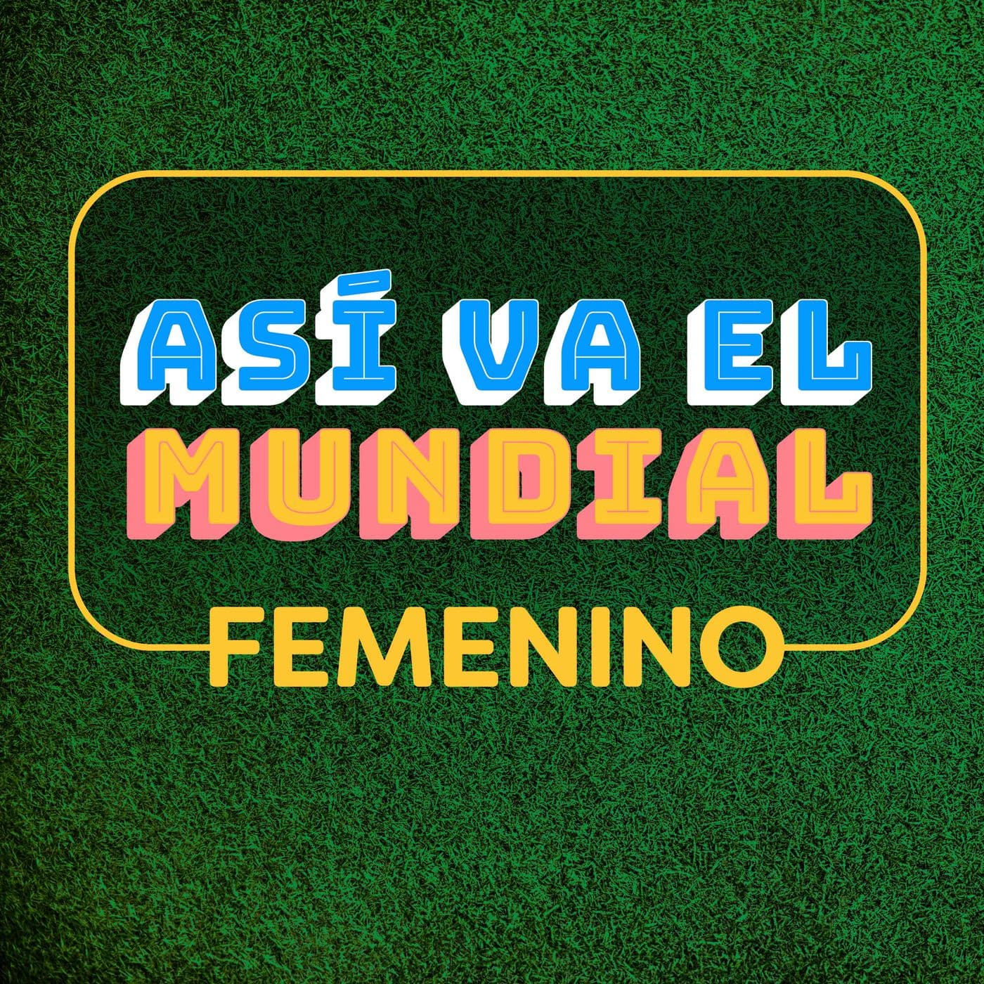 Así va el Mundial Femenino