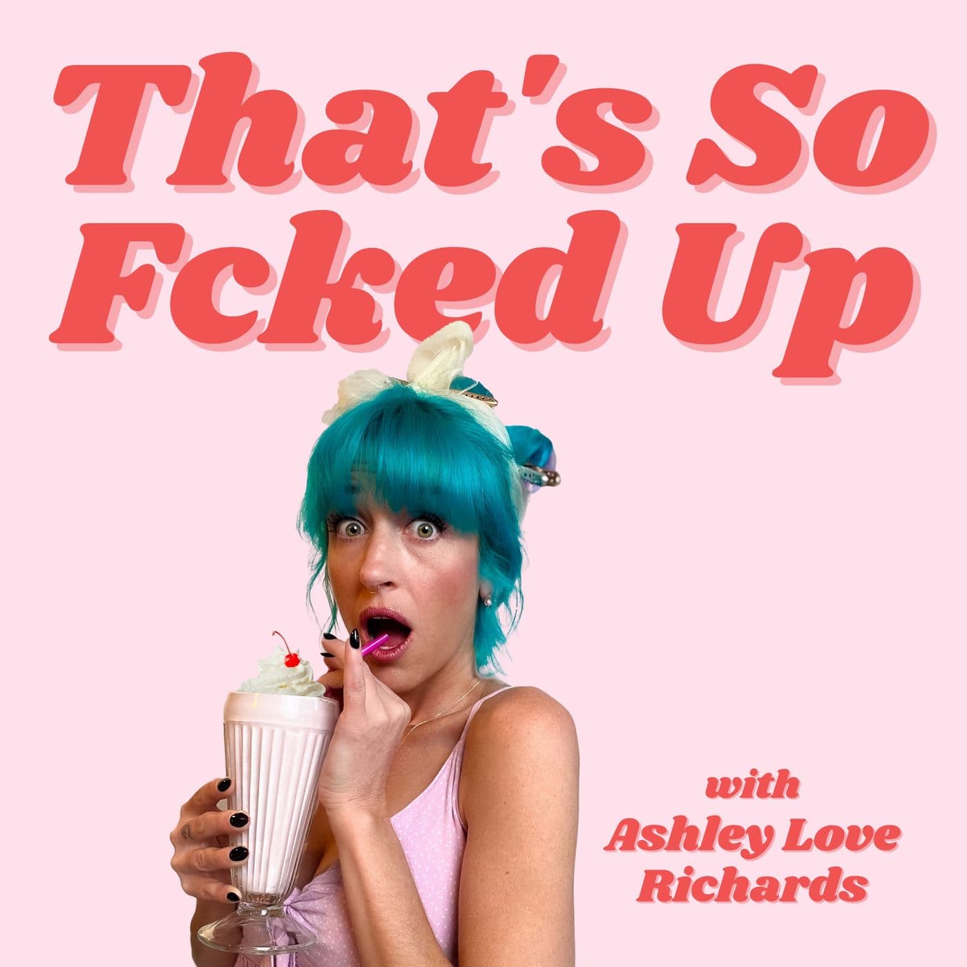 That's So Fcked Up - Podcasts