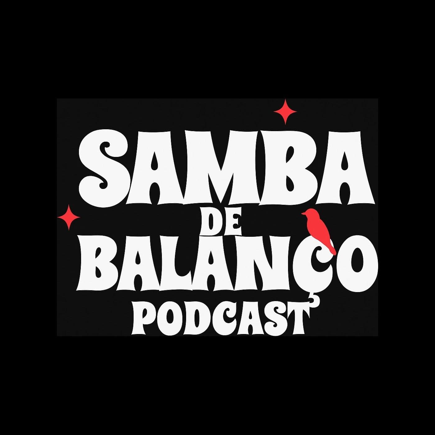 Samba de Balanço com João Sabiá | Novabrasil - Podcasts