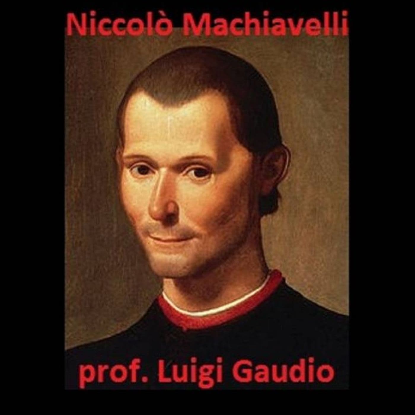 Niccolò Machiavelli - Podcasts