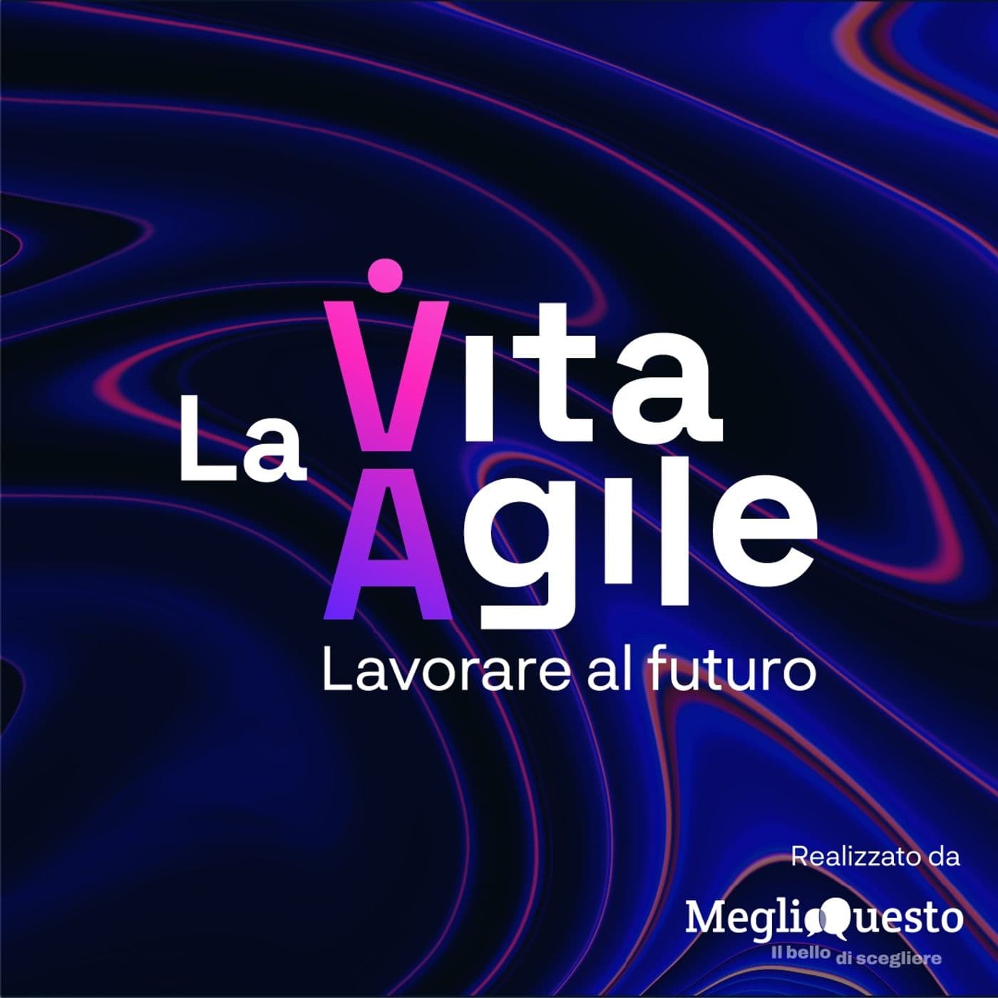 La Vita Agile - Podcasts