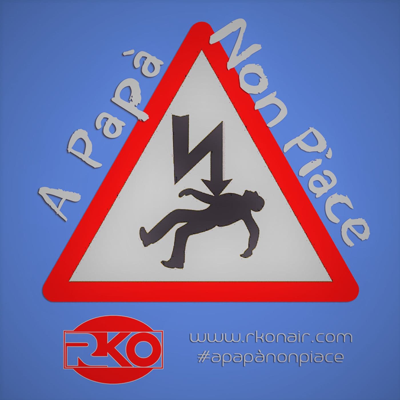 A Papà Non Piace - Podcasts
