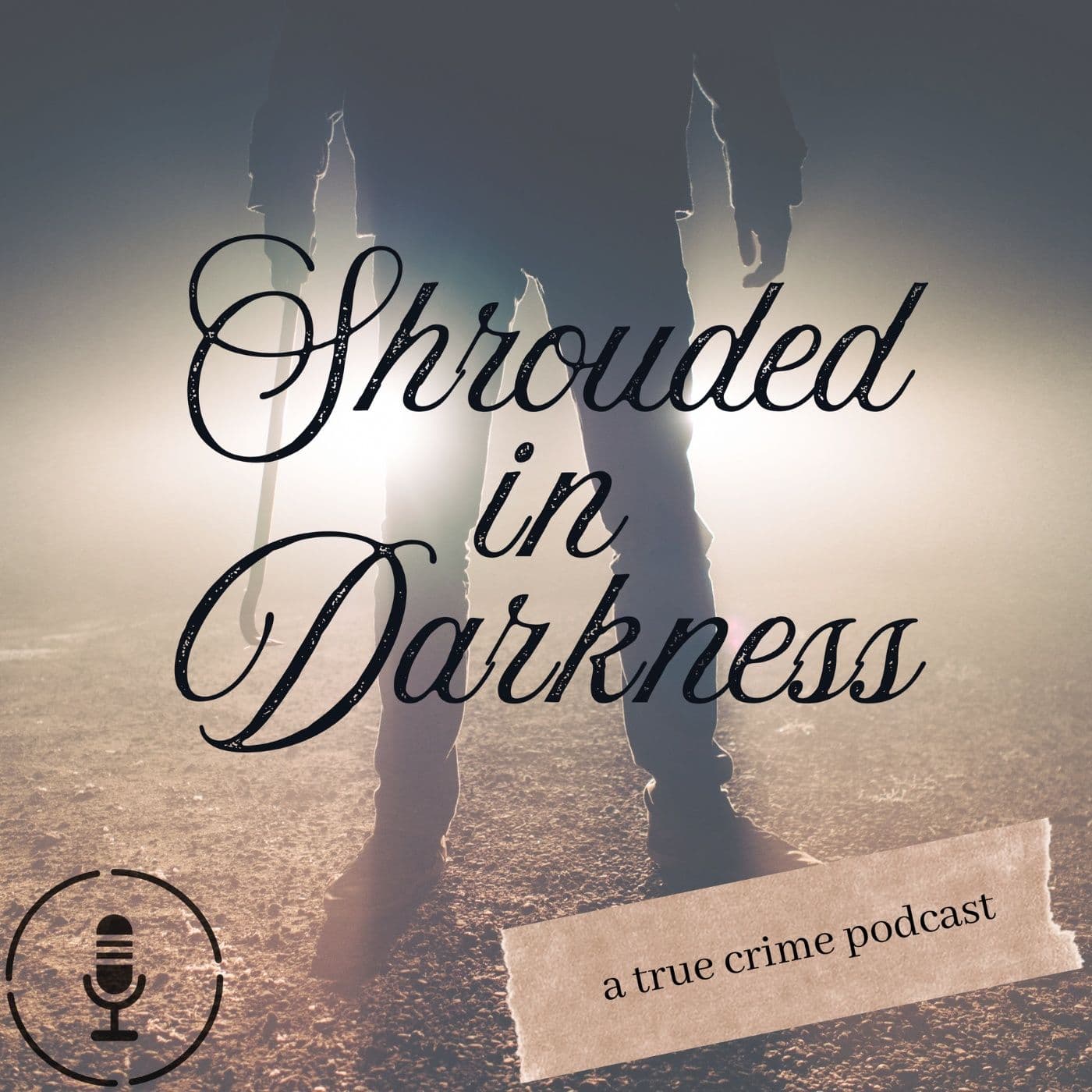 Shrouded in Darkness - Podcasts