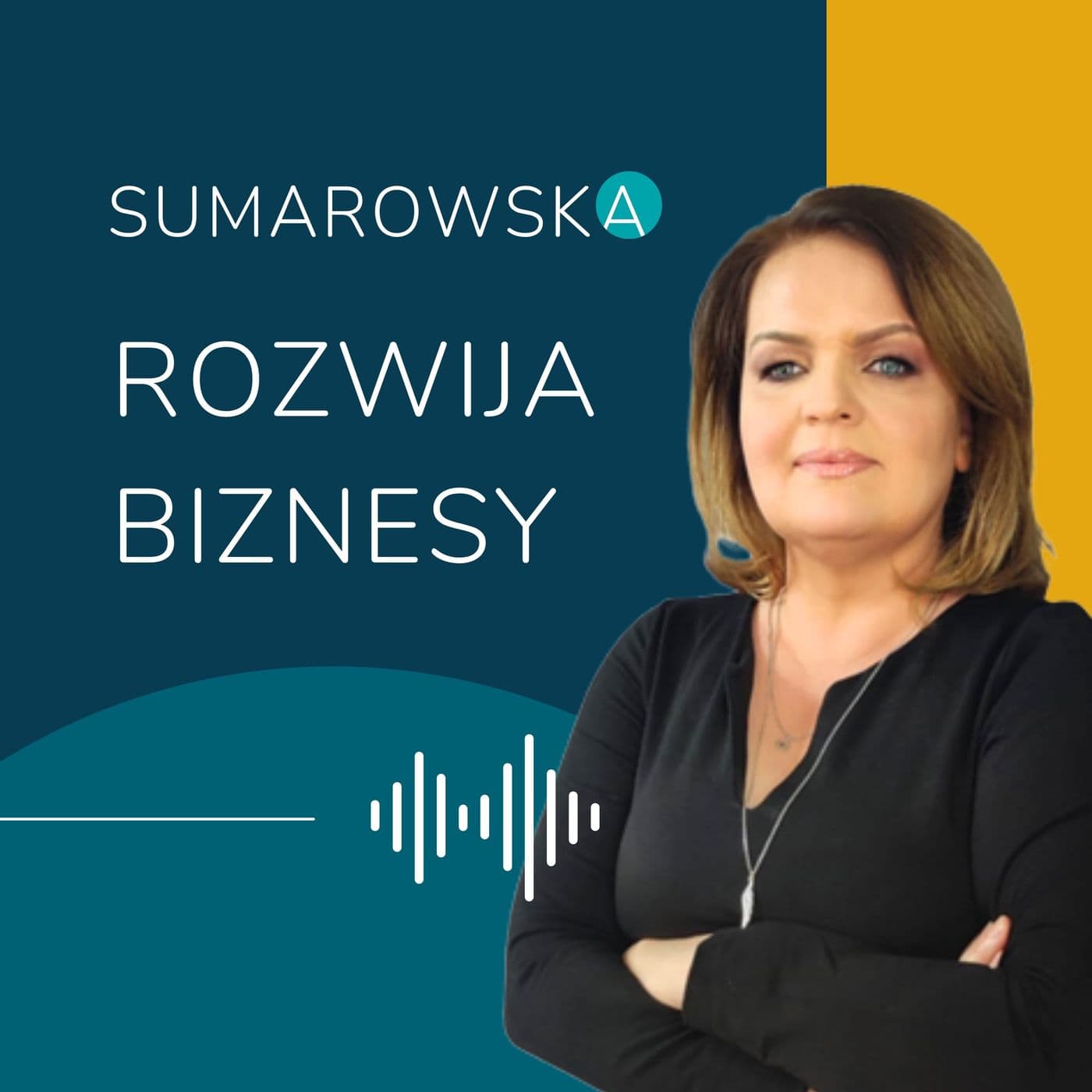 Sumarowska rozwija biznesy - Podcasts