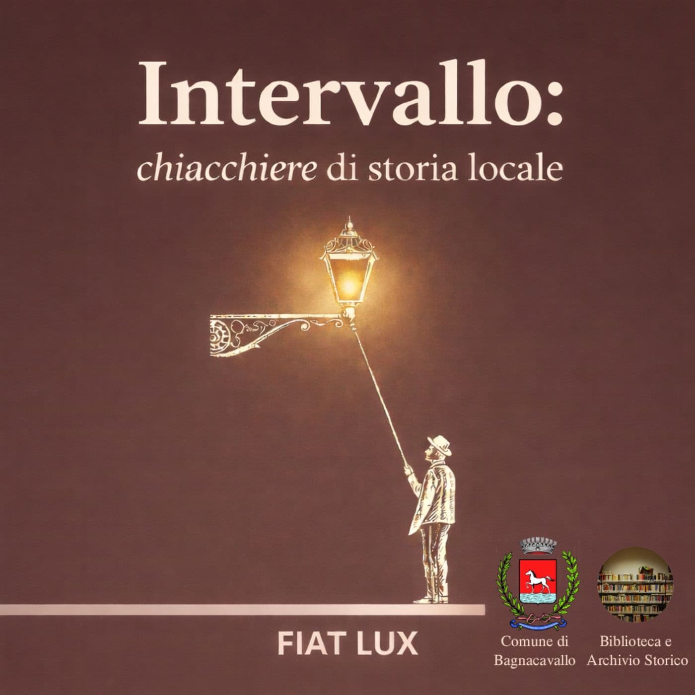 Intervallo. Chiacchiere di storia locale - Podcasts