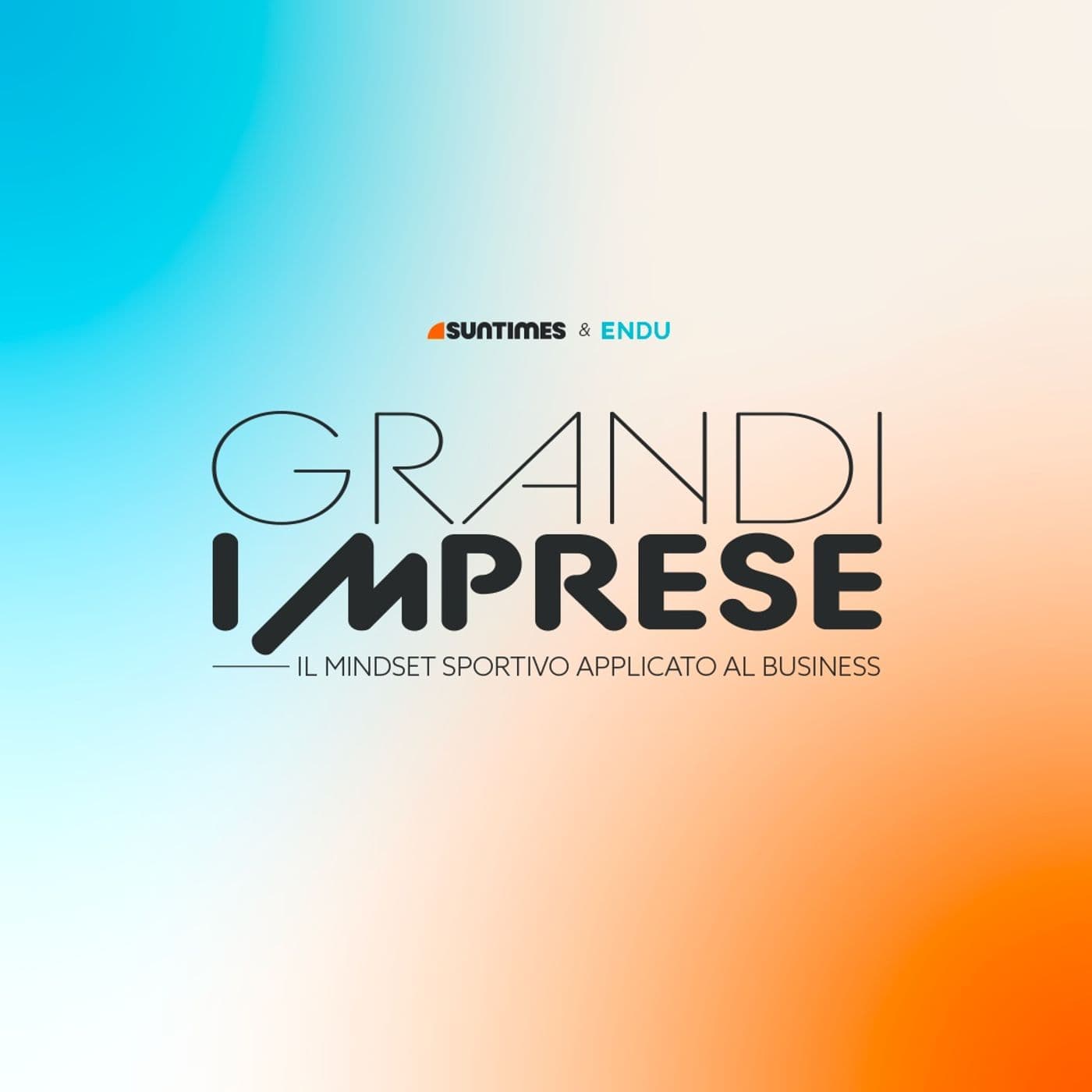 Grandi Imprese - Podcasts
