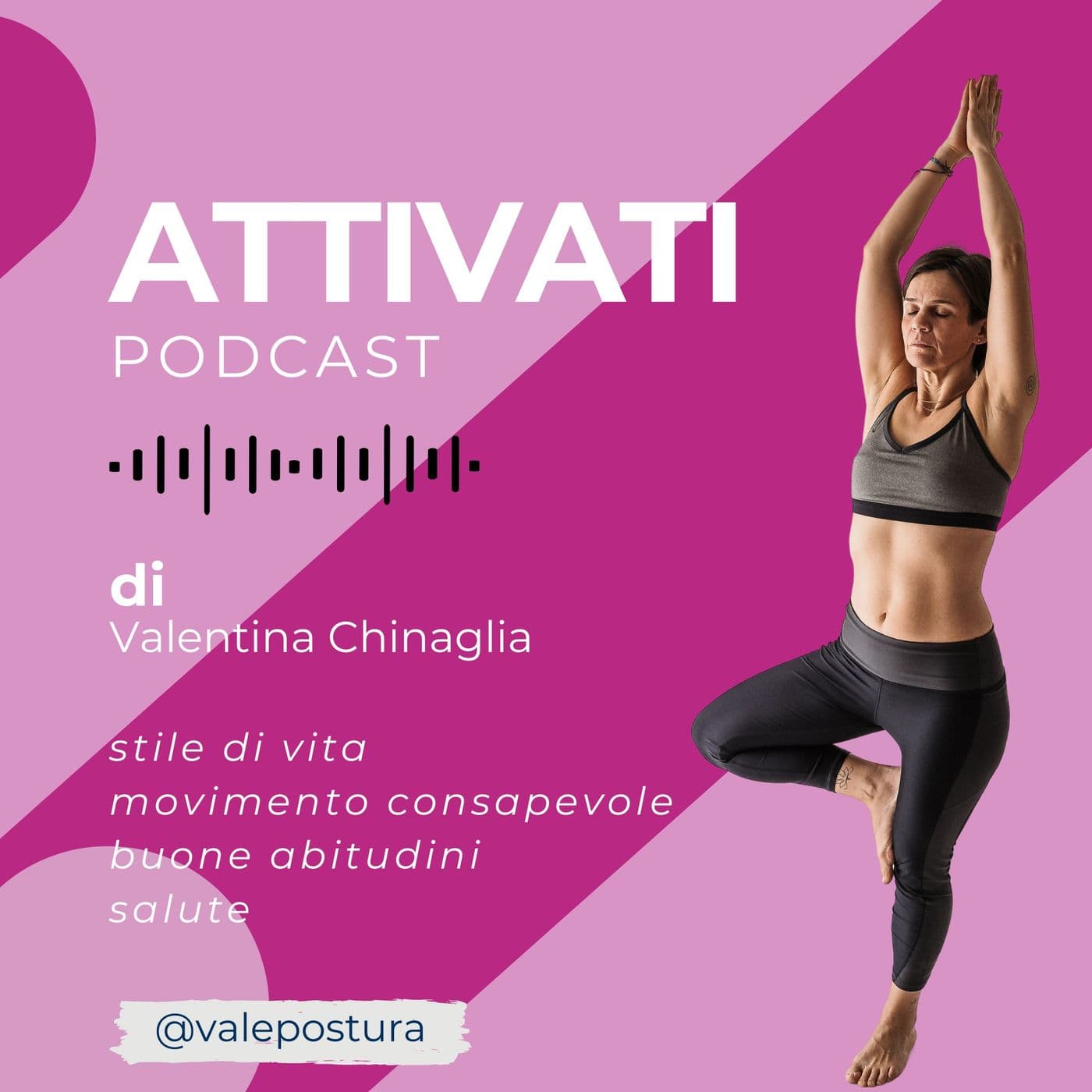 Attivati • Muoviti meglio, in salute - Podcasts
