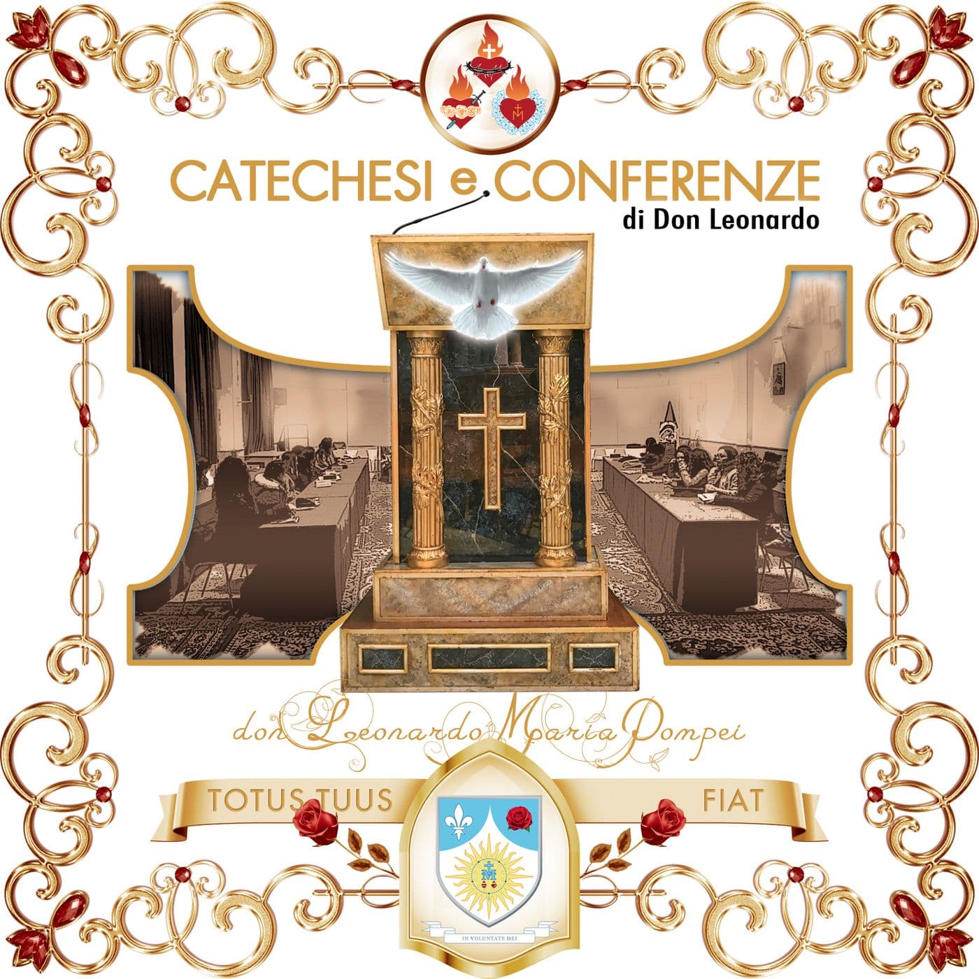Catechesi, conferenze e meditazioni di don Leonardo Maria Pompei - Podcasts