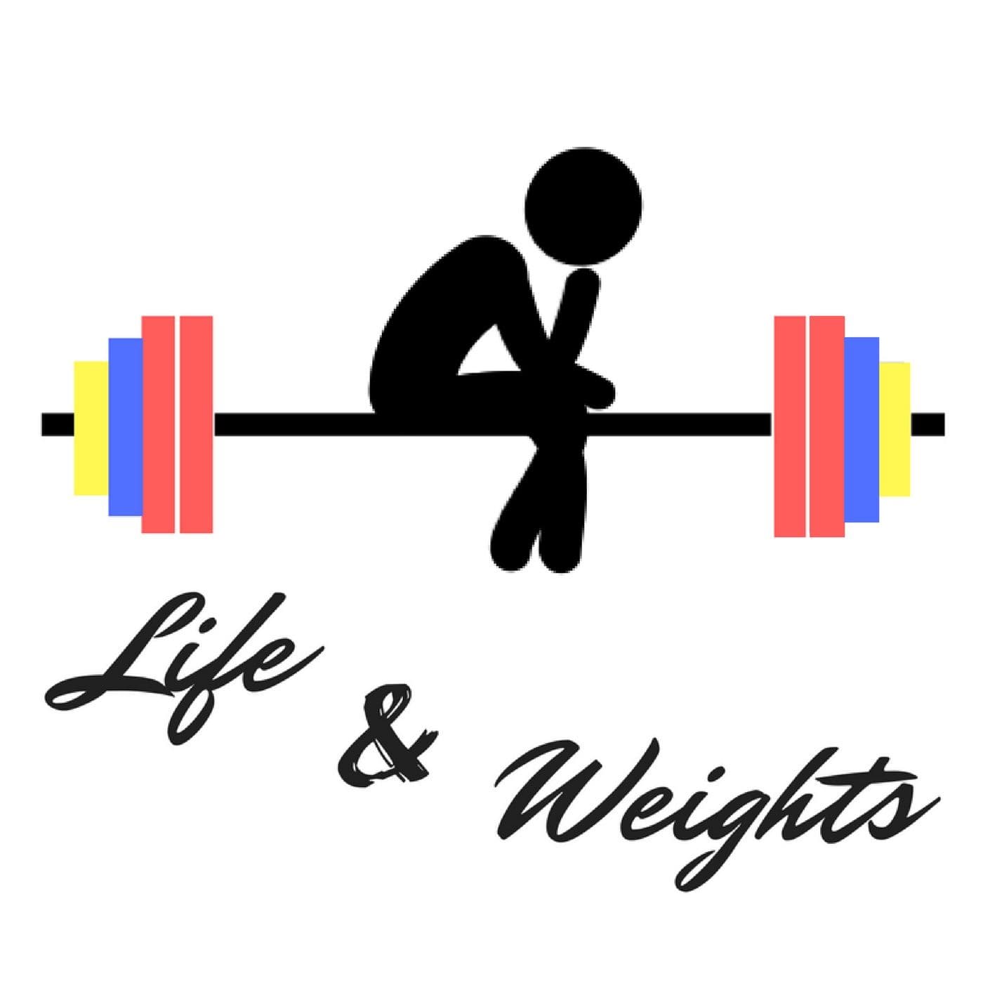 Life and Weights - Podcasts