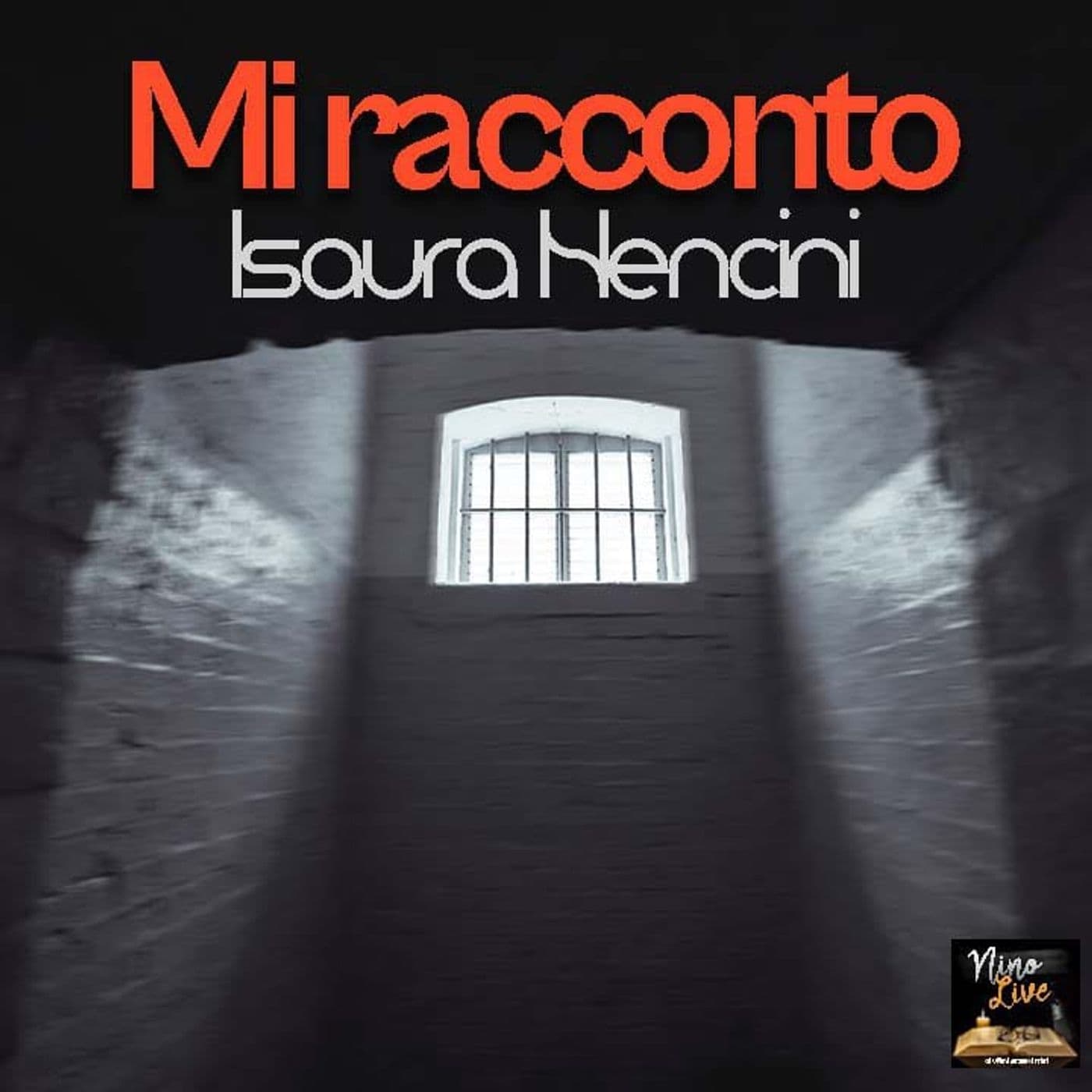 Mi Racconto "Isaura Nencini" - Podcasts