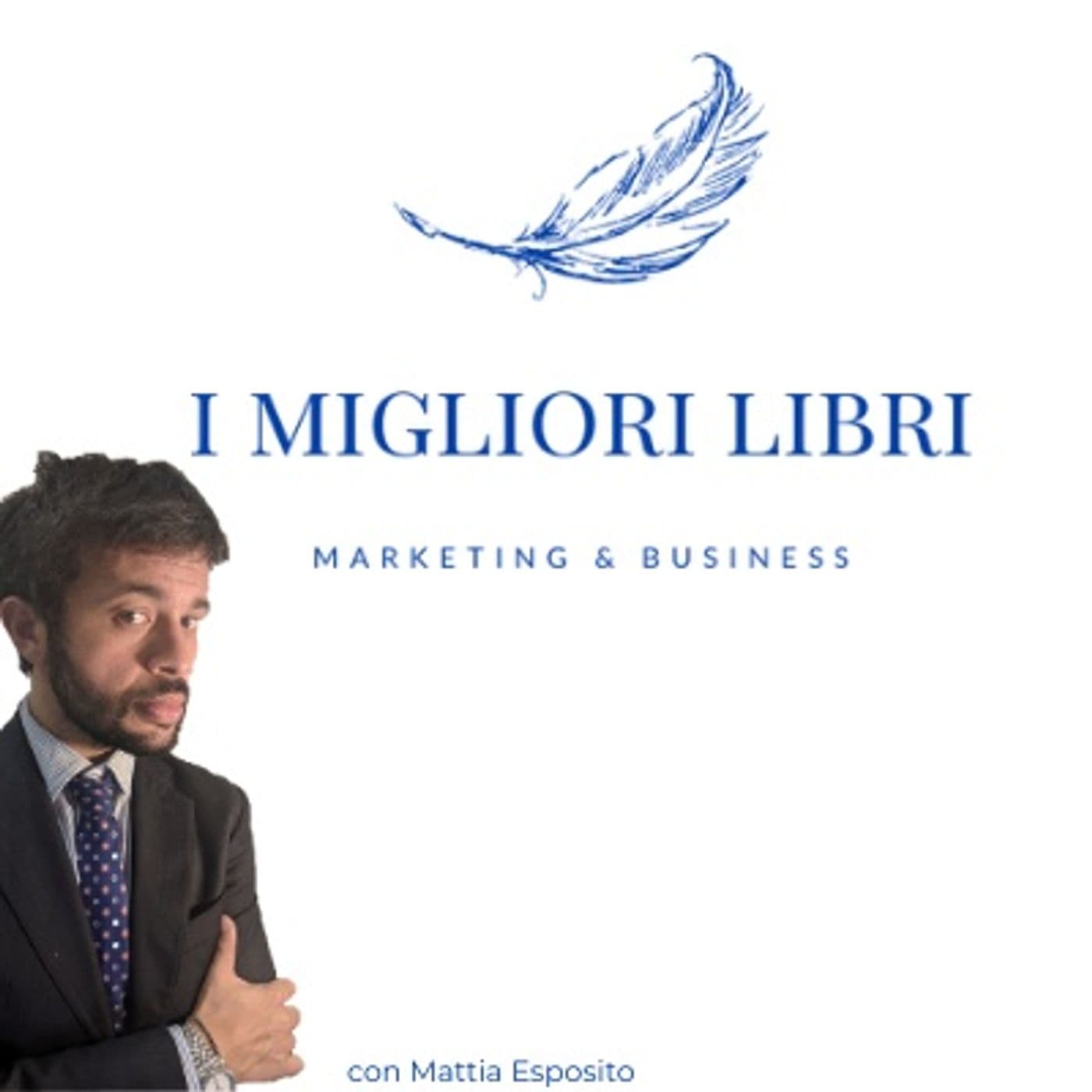 I Migliori Libri - Marketing & Business - Podcasts