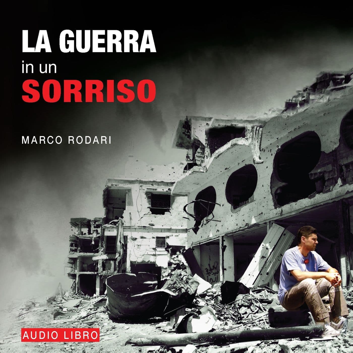 La guerra in un Sorriso - Podcasts