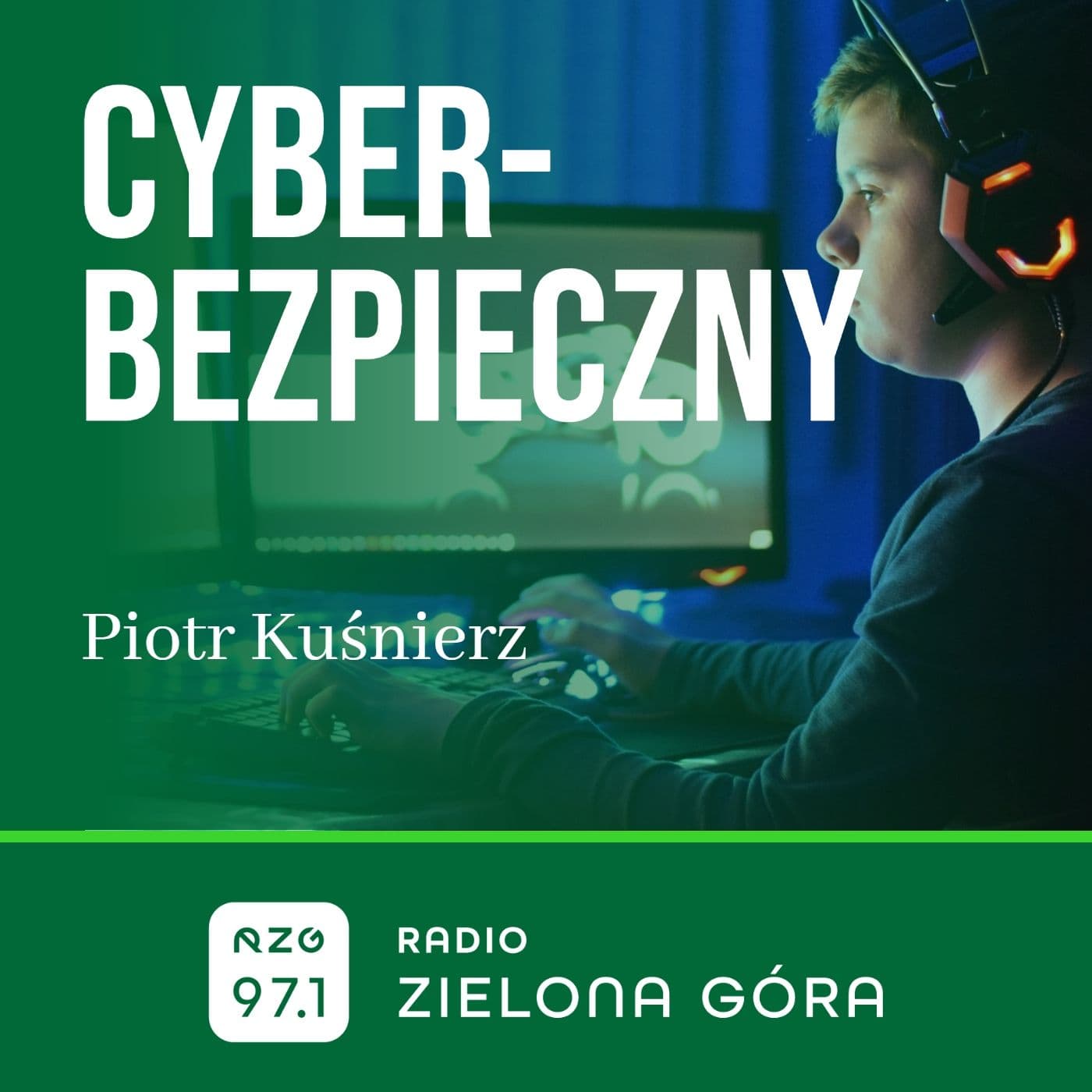 Cyberbezpieczny - Radio Zielona Góra - Podcasts