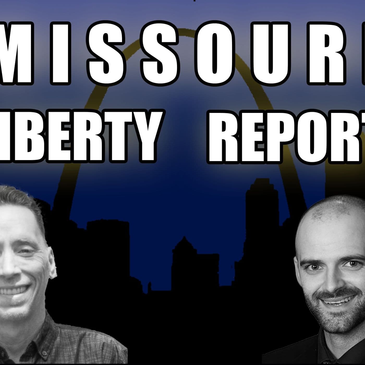 Missouri Liberty Report - Podcasts